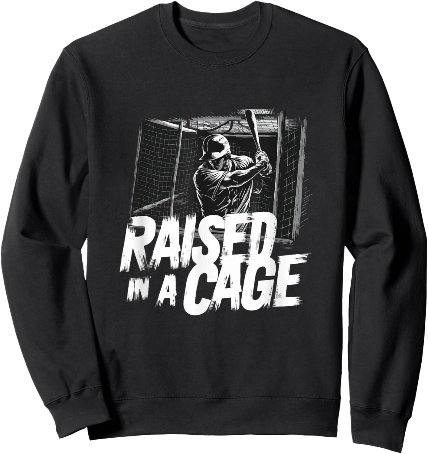 Raised In A Cage Baseball Player Funny Baseball Sweatshirt - Sweatshirt | Black