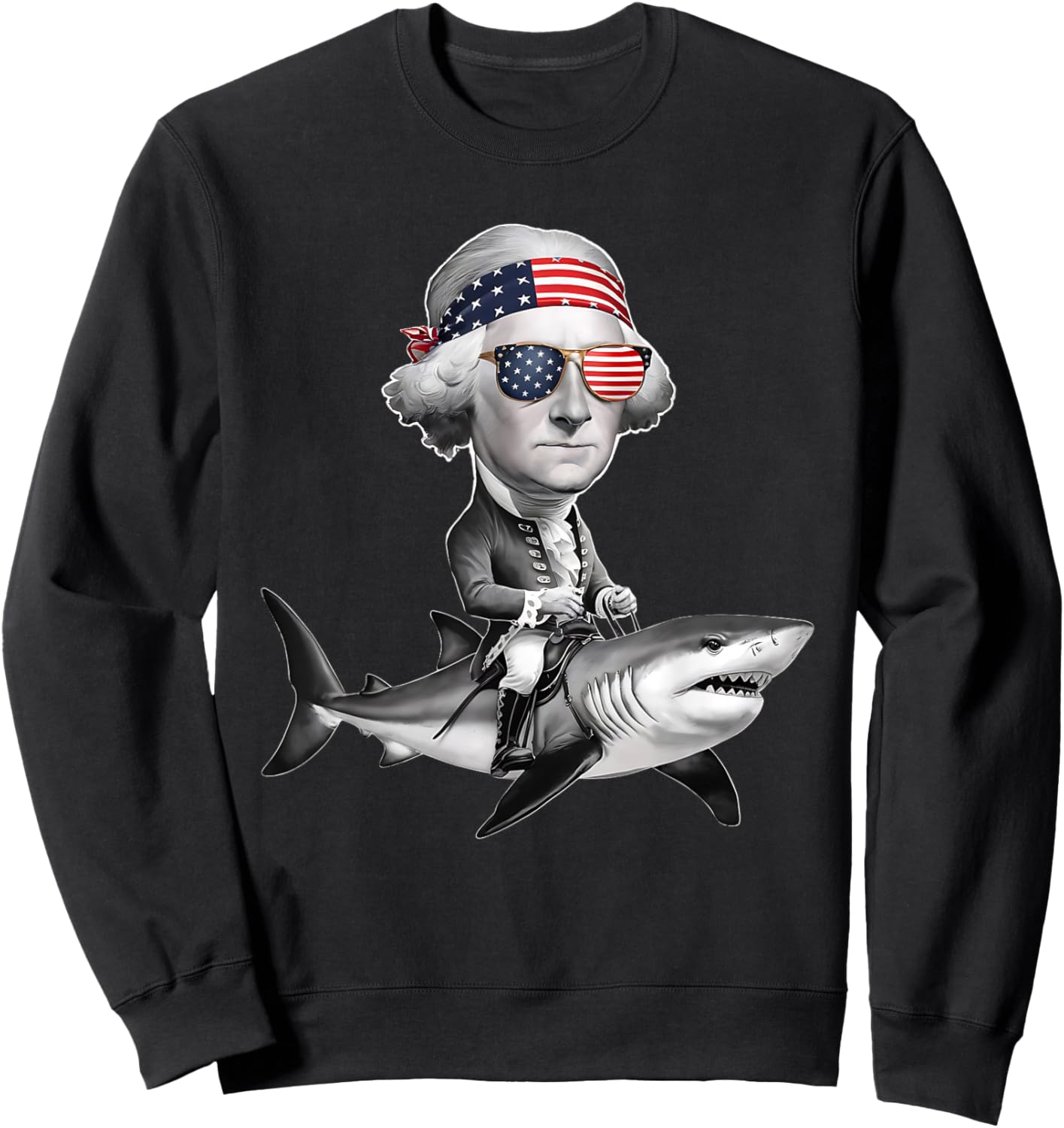 Funny George Washington Riding Shark 4th of July USA Flag Women Kids Men Sweatshirt - Sweatshirt | Black