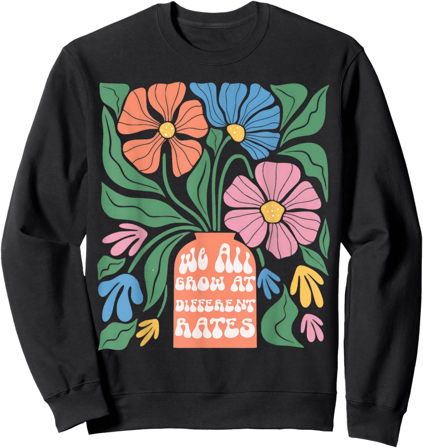 We All Grow At Different Rates First Day Of School Teacher Women Kids Sweatshirt - Sweatshirt | Black