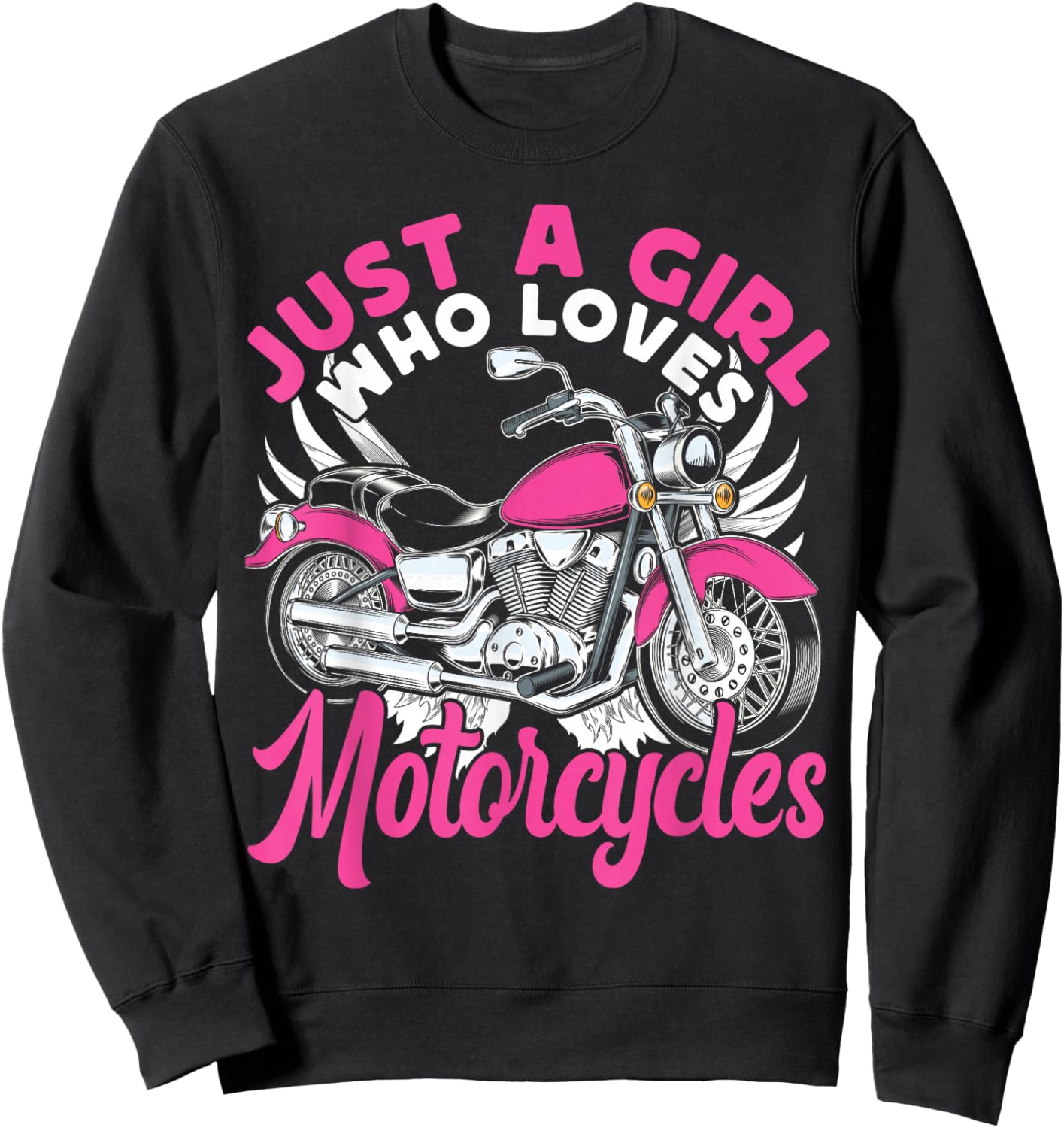 Classic Motorcycle Biker Girl Female Just A Girl Who Loves Sweatshirt - Sweatshirt | Black