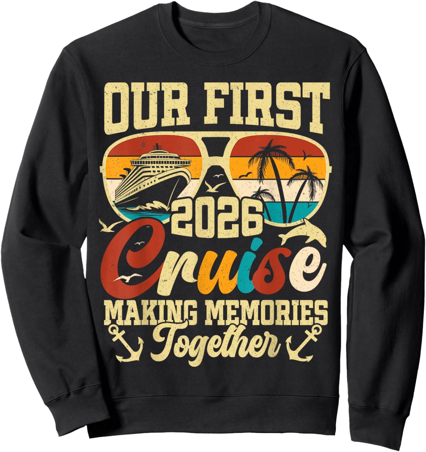 Our First Cruise 2026 Together Family Trip Matching Couples Sweatshirt - Sweatshirt | Black