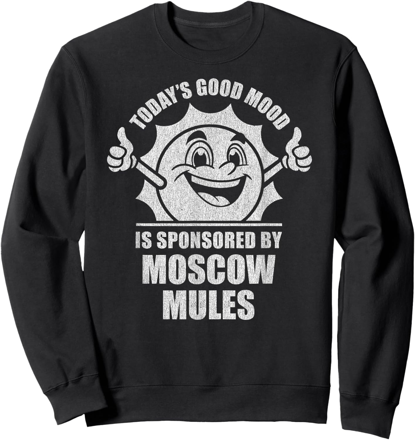 Funny Retro Vintage Today's Good Mood Moscow Mules Sweatshirt - Sweatshirt | Black