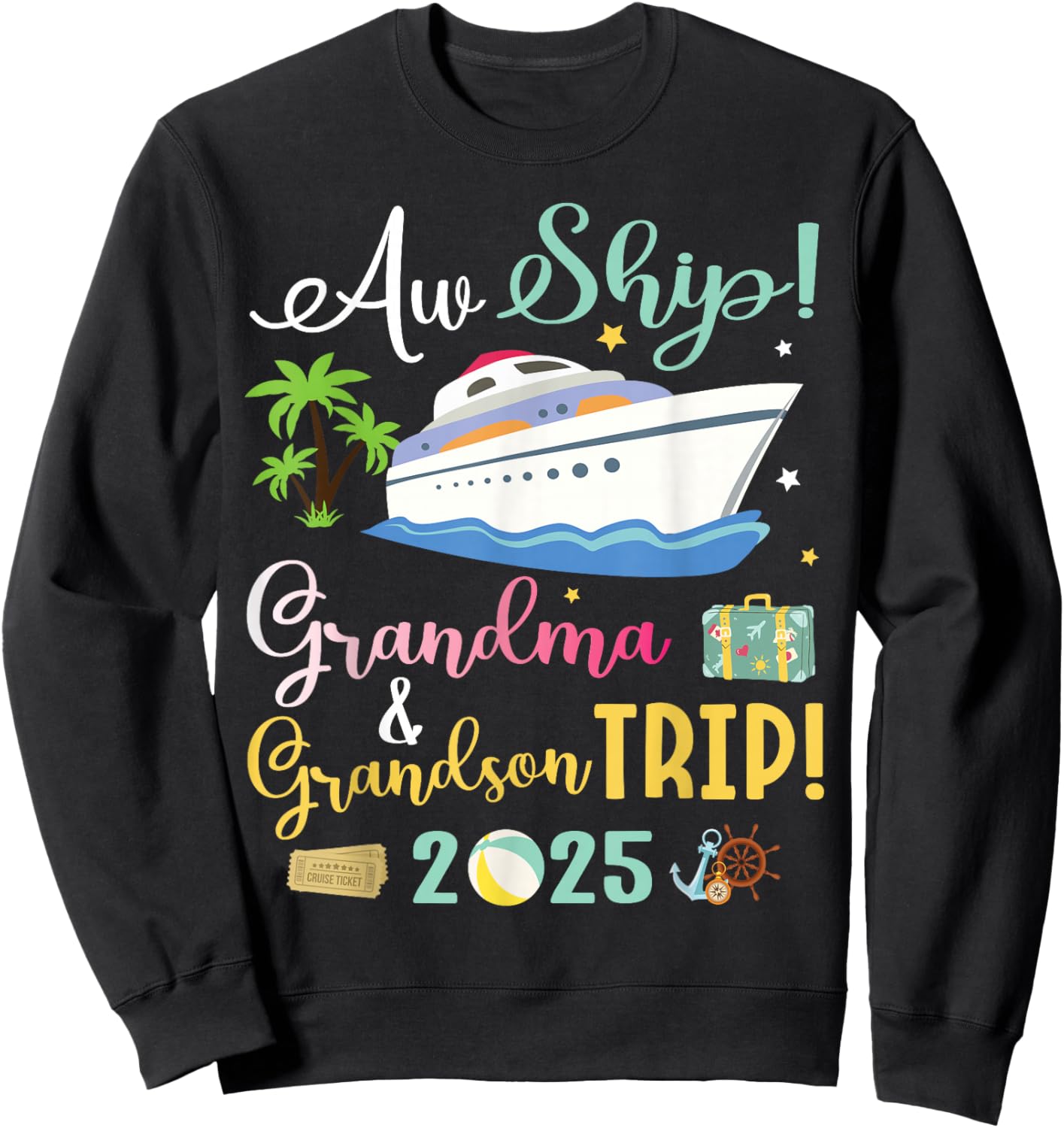 Aw Cruise Ship Grandma & Grandson Trip 2025 Family Vacation Sweatshirt - Sweatshirt | Black