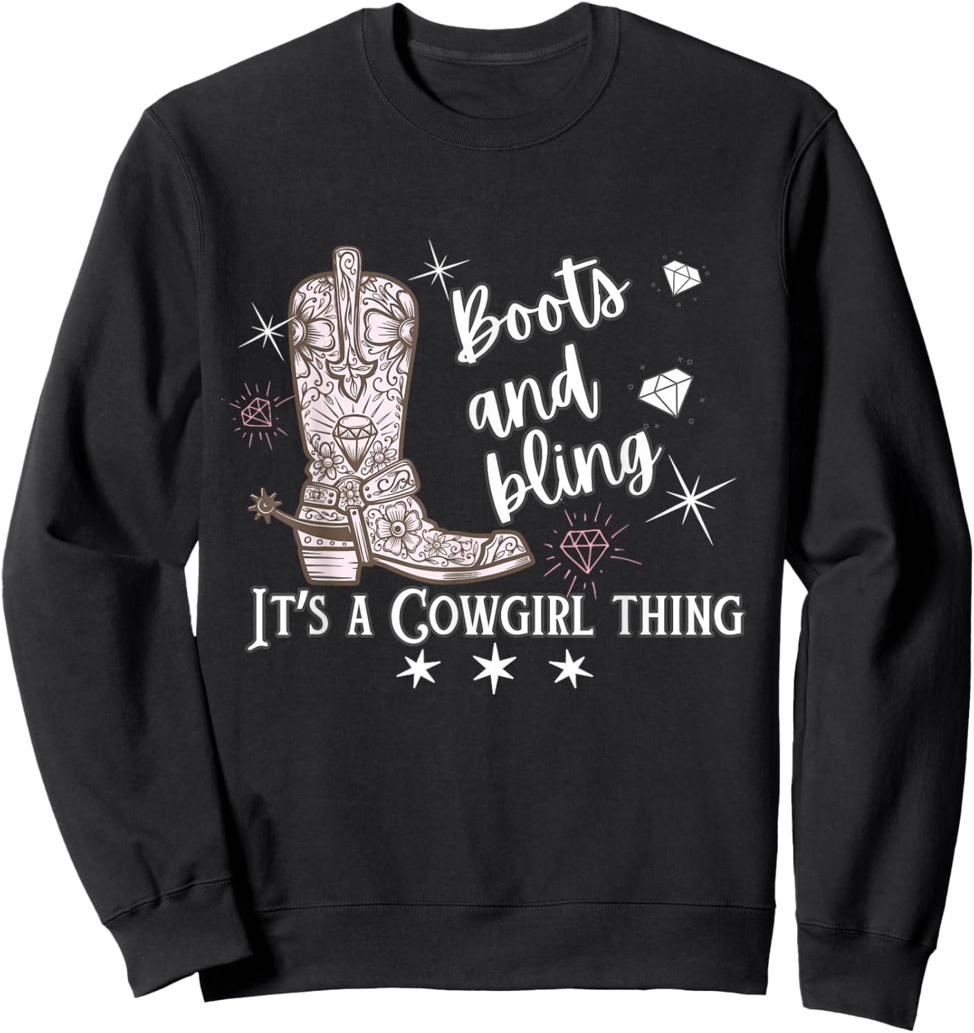 Cowgirl Boots & Bling Its A Cowgirl Thing Country Horse Show Sweatshirt - Sweatshirt | Black