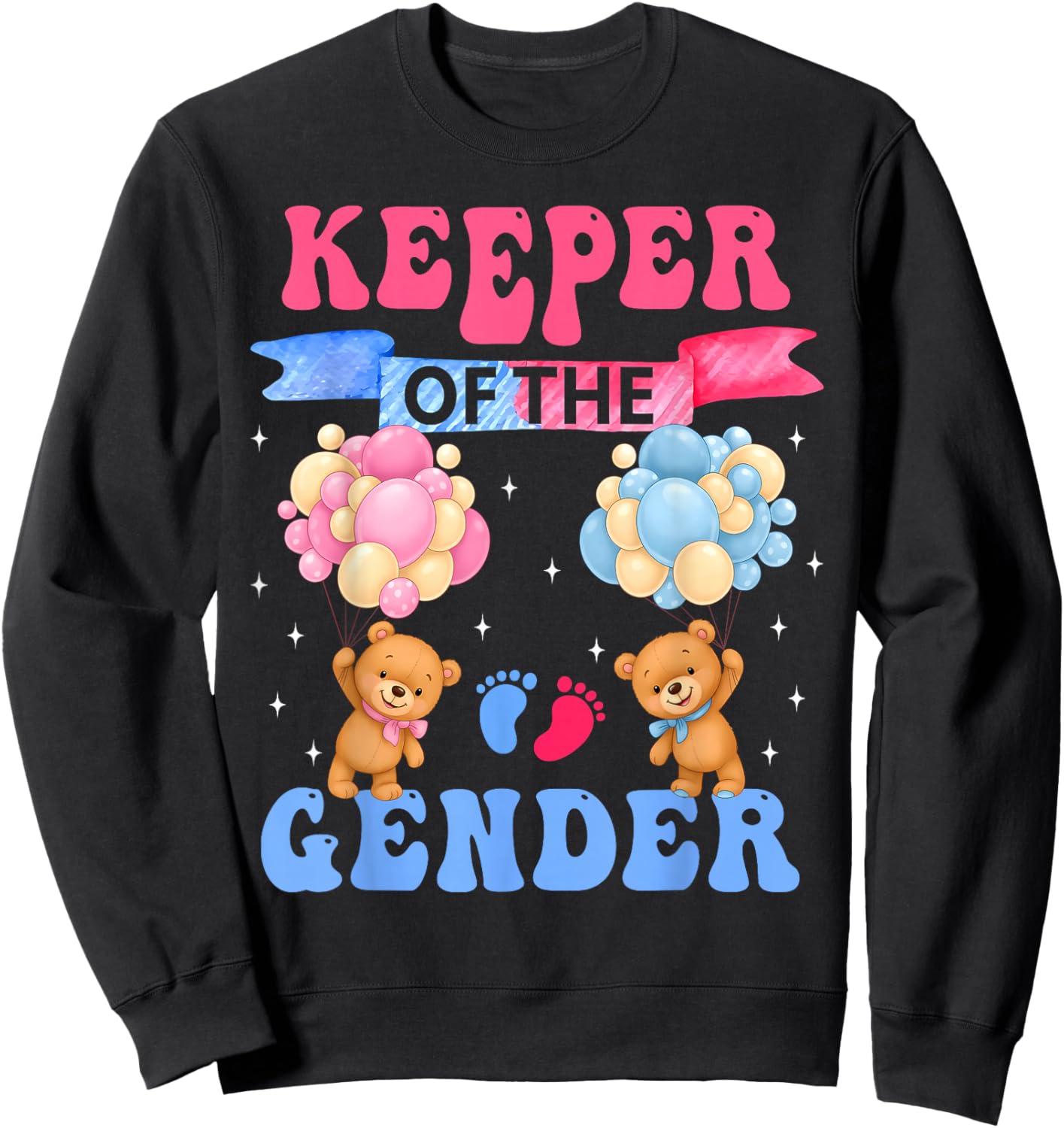 Keeper of The Gender Reveal Cute Bear Balloons Pink Or Blue Sweatshirt - Sweatshirt | Black