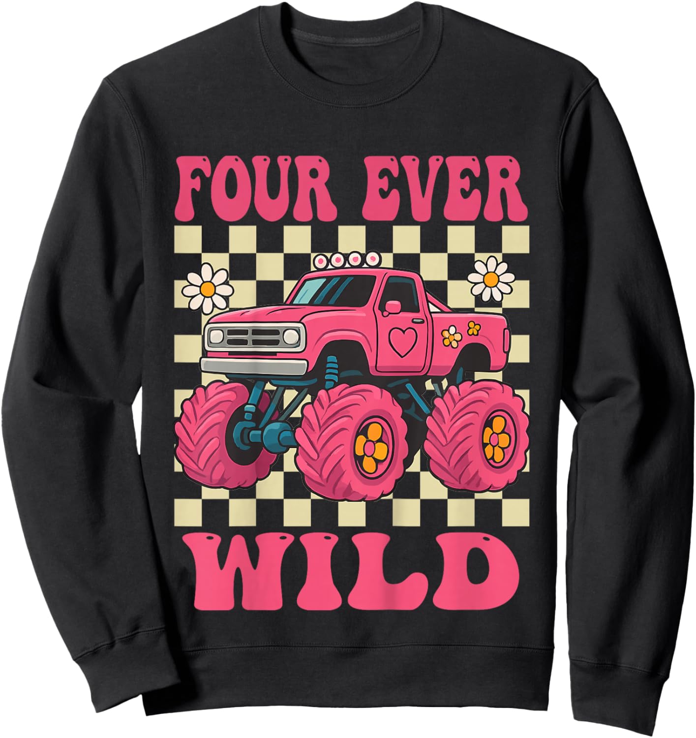 Funny Four Ever Wild 4th Birthday Kids Monster Truck Sweatshirt - Sweatshirt | Black