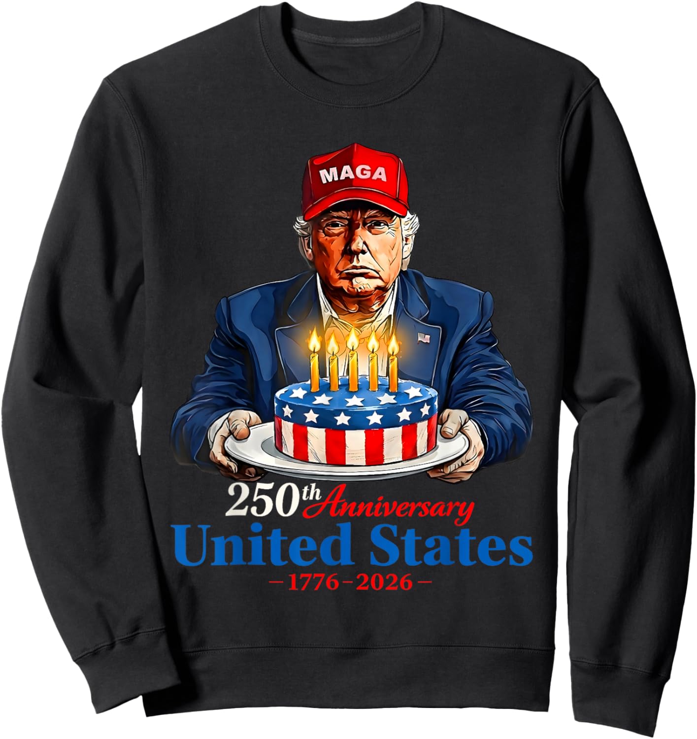 Donald Trump Celebrate 250th America Birthday US Anniversary Sweatshirt - Sweatshirt | Black