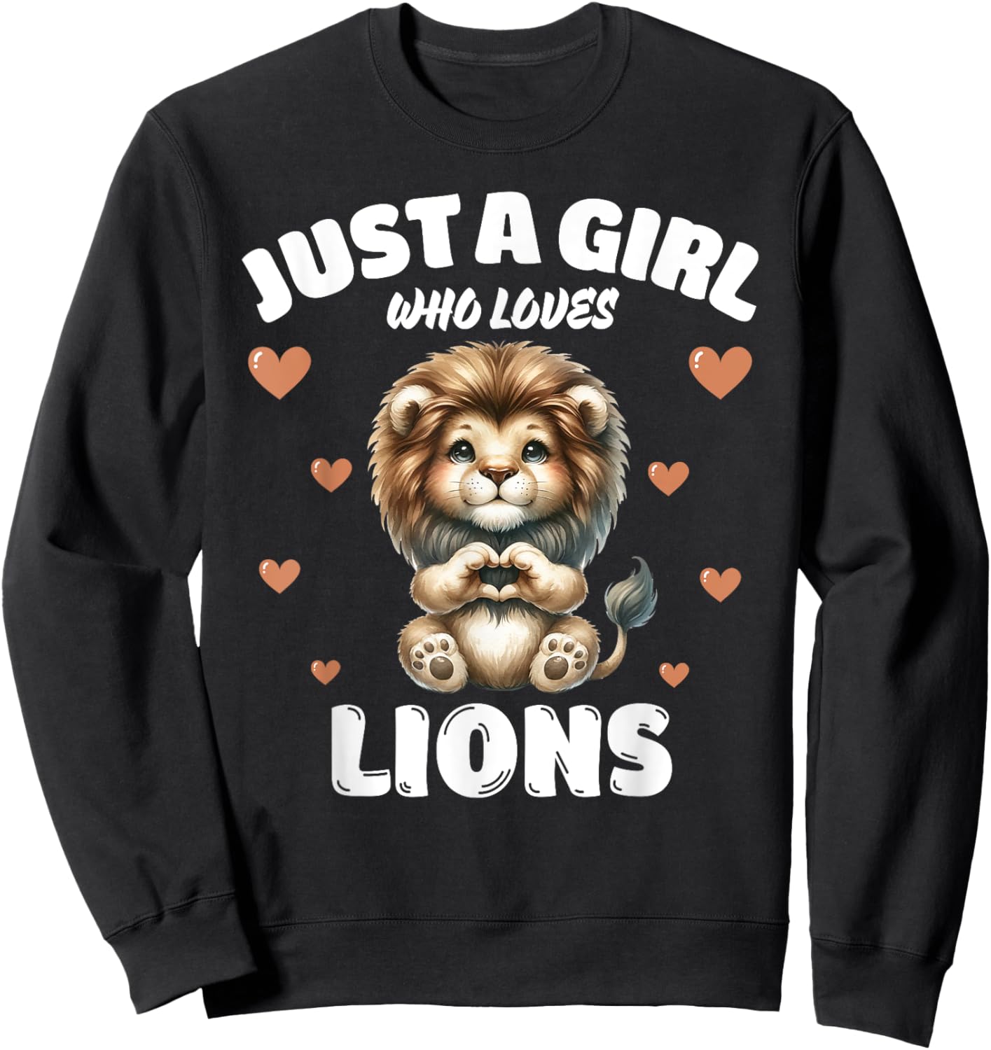 Just A Girl Who Loves Lions, Cute Lion Lovers Sweatshirt - Sweatshirt | Black