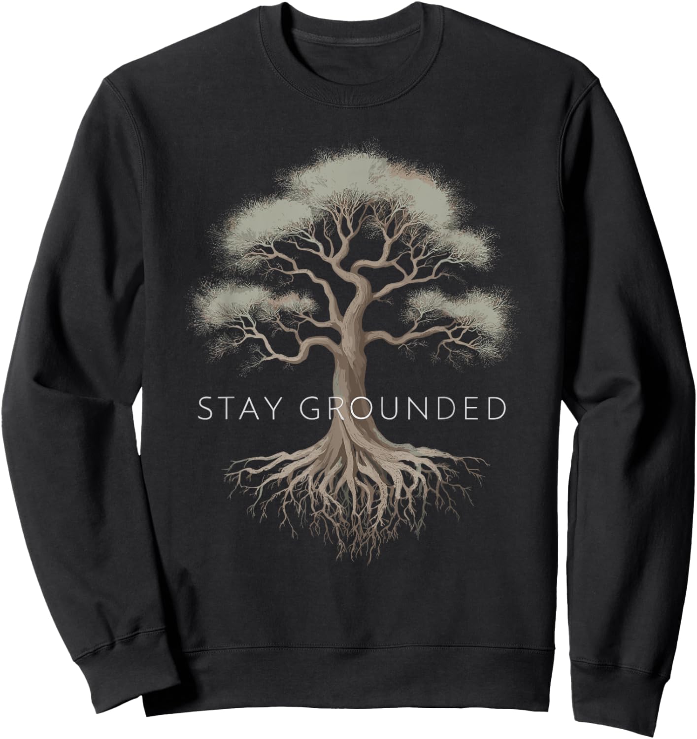 Stay Grounded - Inspiring Tree Roots Design Sweatshirt - Sweatshirt | Black