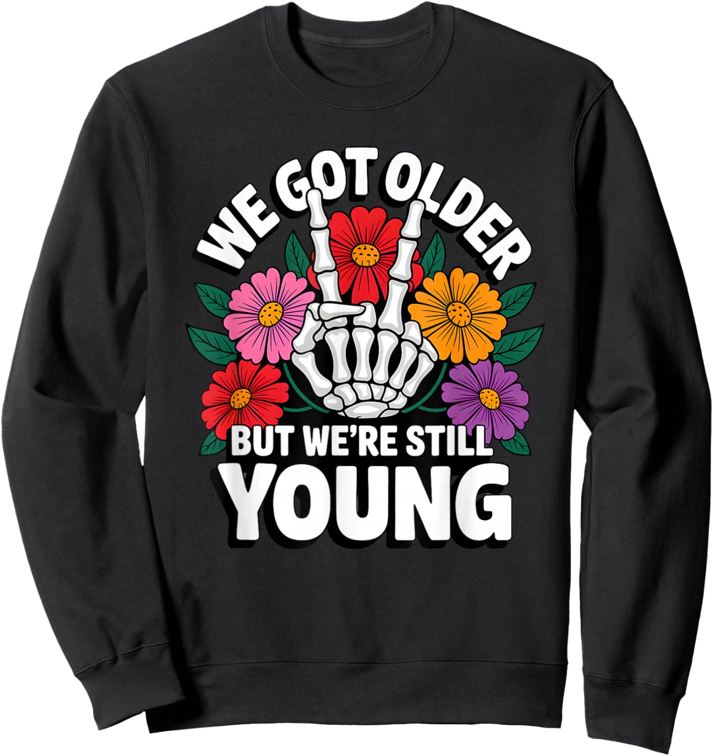We Got Older But Were Still Young Emo It Was Never A Phase Sweatshirt - Sweatshirt | Black