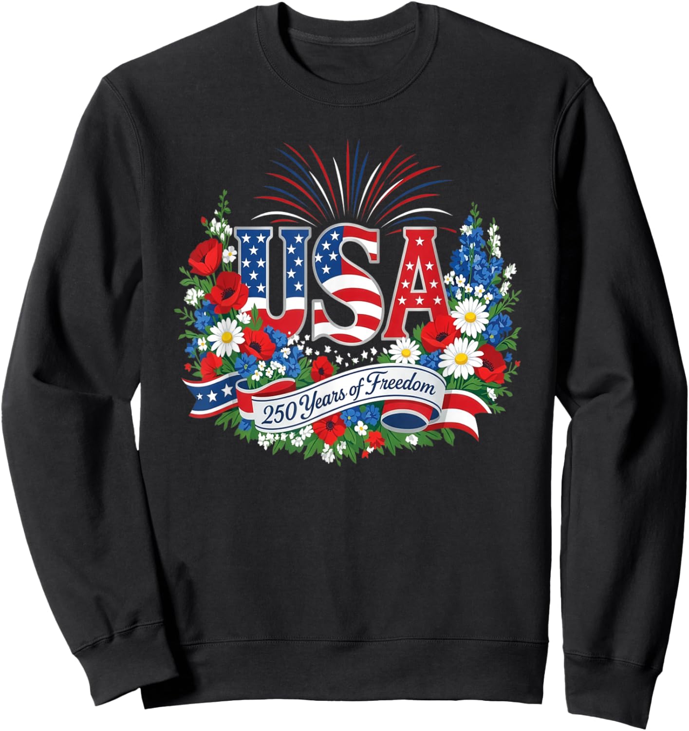 250th Anniversary USA America Freedom 4th of July Birthday Sweatshirt - Sweatshirt | Black