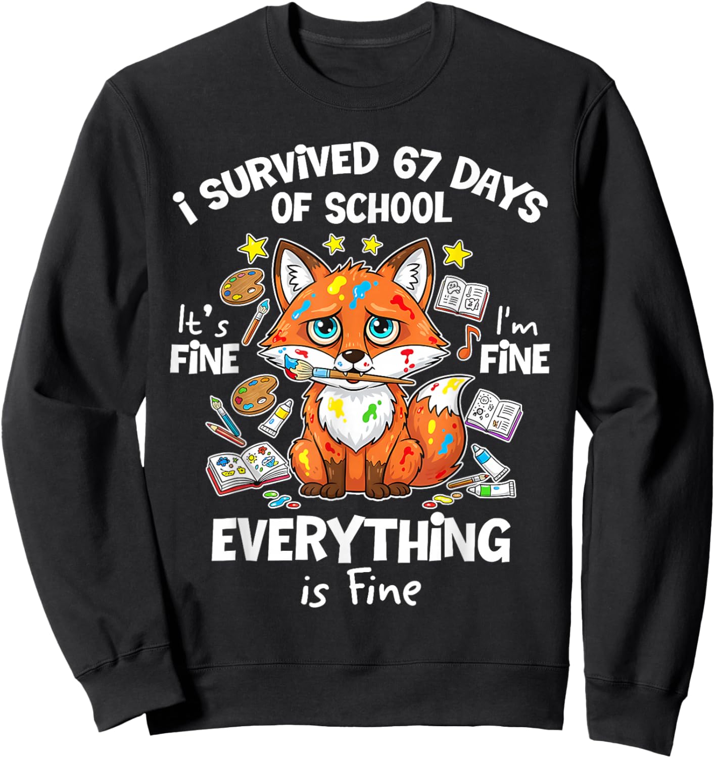 I Survived 67 Days of School Funny Six Seven Meme Fox Animal Sweatshirt - Sweatshirt | Black