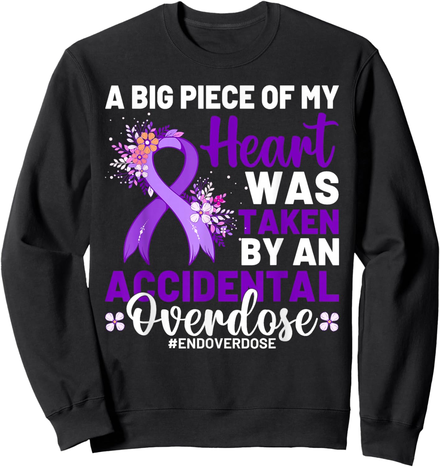 Addiction Awareness Drug Addiction Overdose Awareness Day Sweatshirt - Sweatshirt | Black