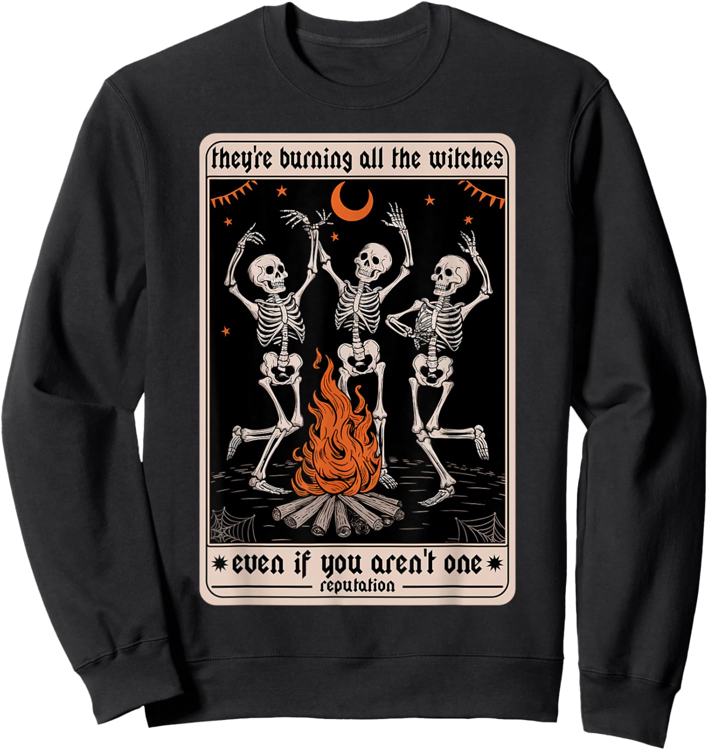 They're Burning All The Witches Even If You Arent One Card Sweatshirt - Sweatshirt | Black