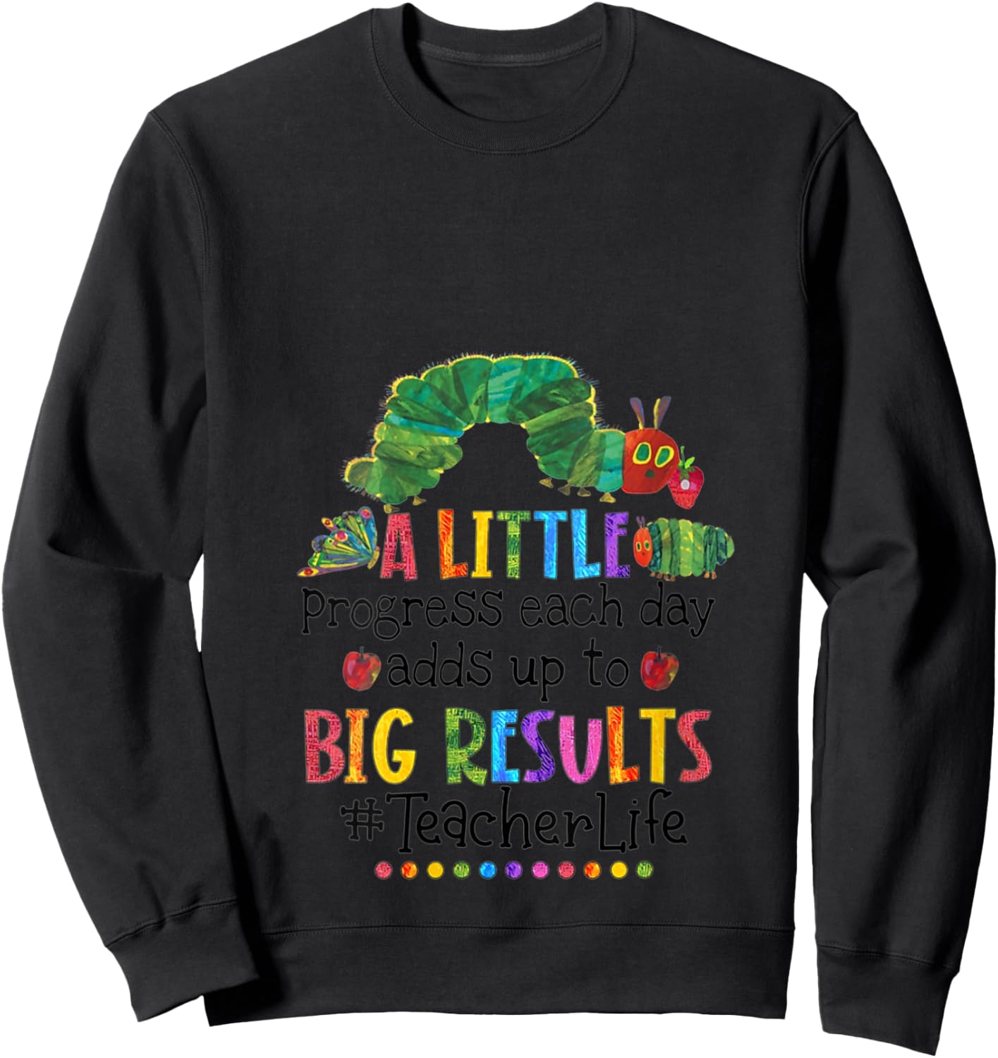A Little Progress Each Day Adds Up to Big Results Teacher V-Neck Sweatshirt - Sweatshirt | Black