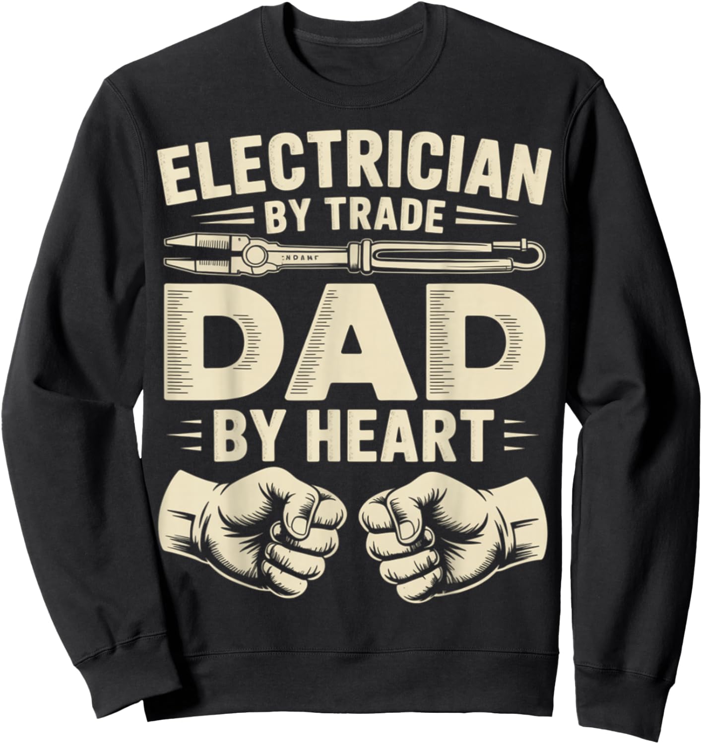 Electrician By Trade Dad By Heart Fathers Day Sweatshirt - Sweatshirt | Black