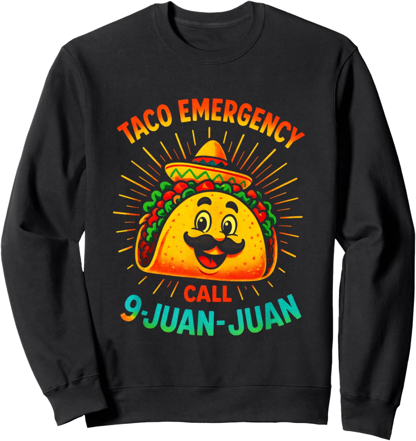Taco Emergency - Funny Cinco Mayo Fiesta Sweatshirt - Sweatshirt | Black