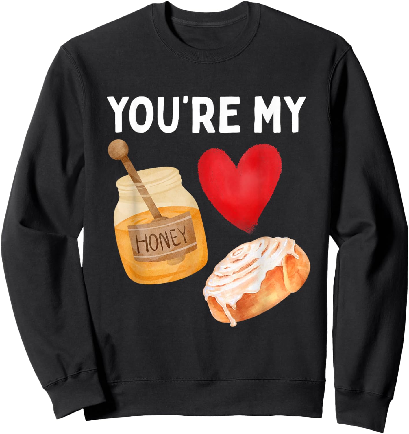 Honey BUN Valentine's Day Sweatshirt - Sweatshirt | Black