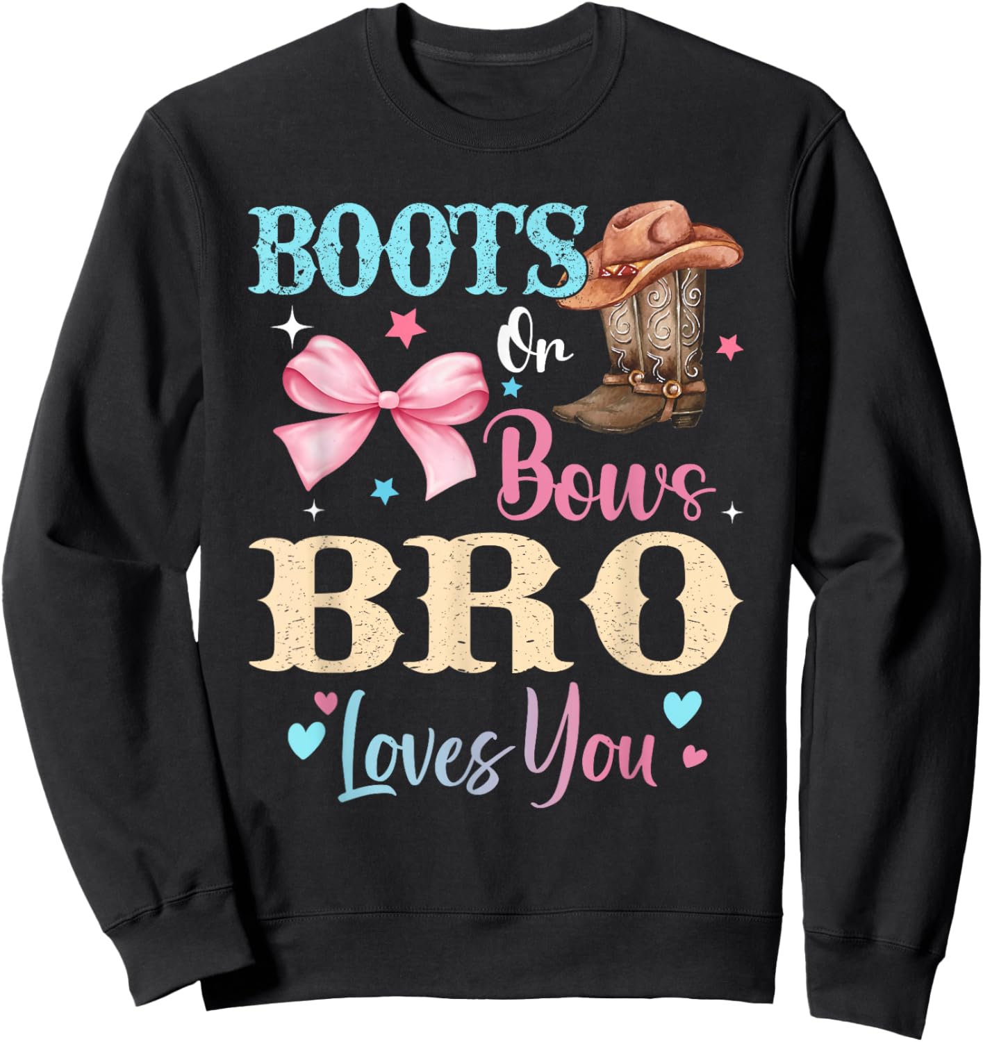 Boots or Bows Bro Loves You Gender Reveal Family Sweatshirt - Sweatshirt | Black
