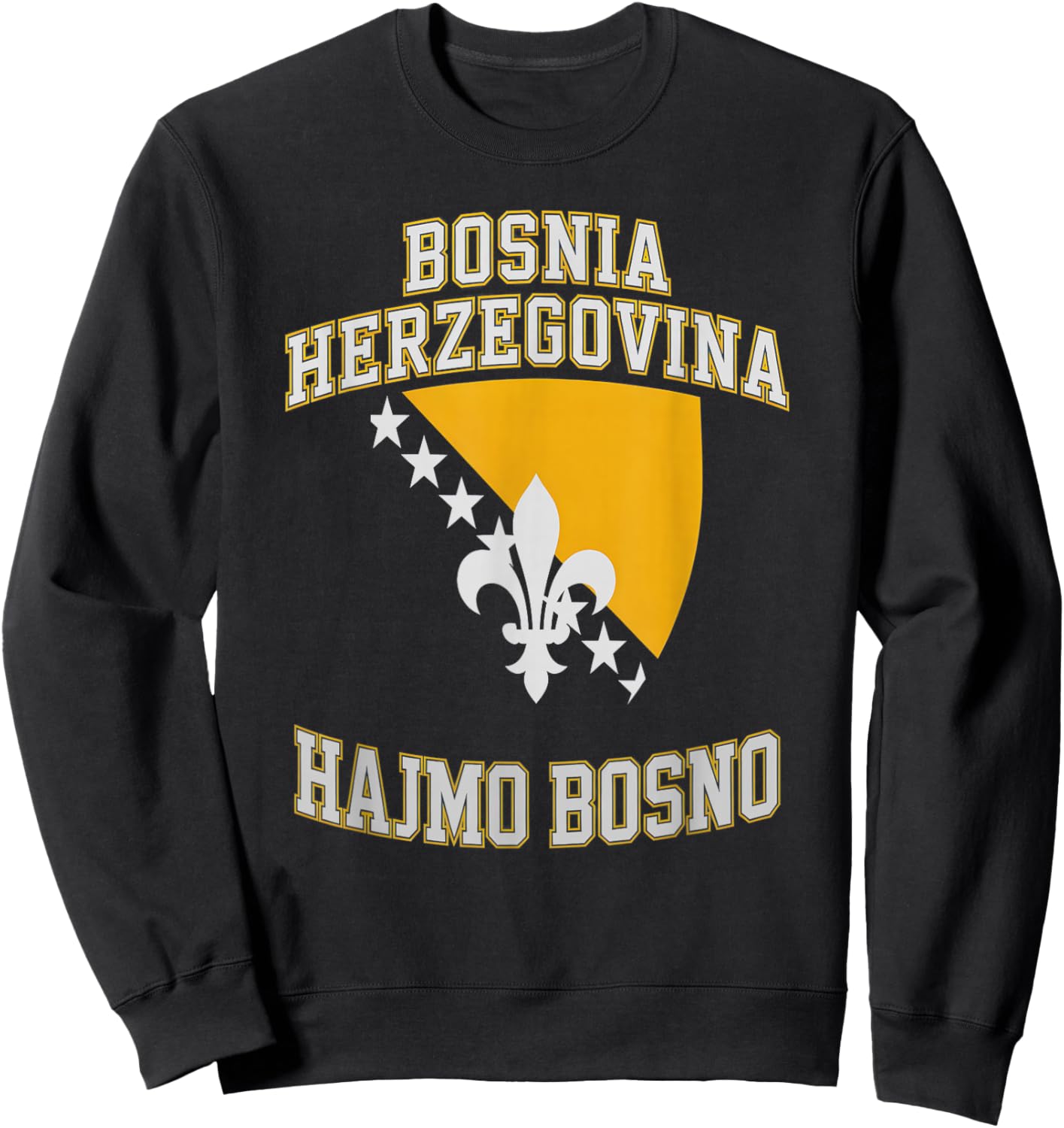 Proud Bosnia Dragon HAJMO BOSNO Country Favorite Cheer Game Sweatshirt - Sweatshirt | Black