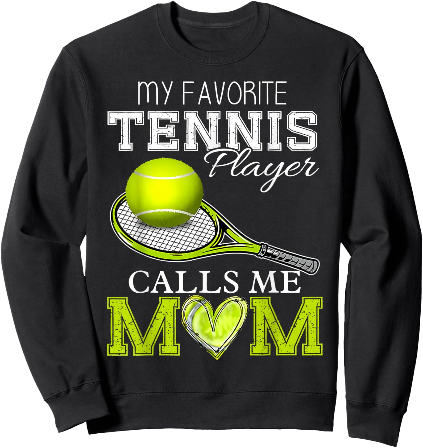 Vintage My Favorite Tennis Player Calls Me Mom Mother's Day Sweatshirt - Sweatshirt | Black