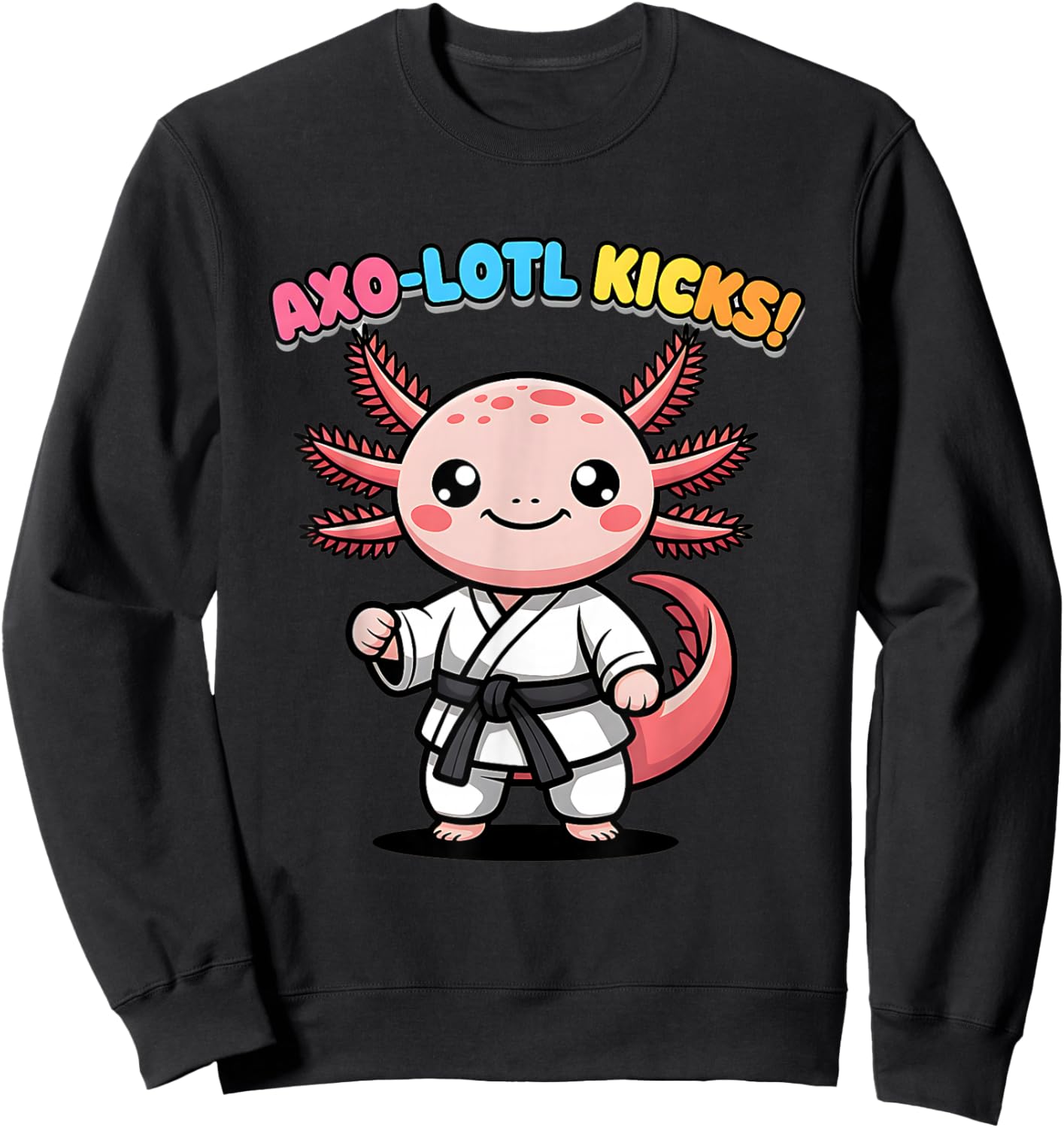 Axolotl Martial Arts Cute Training Funny Kids Black Belt Sweatshirt - Sweatshirt | Black