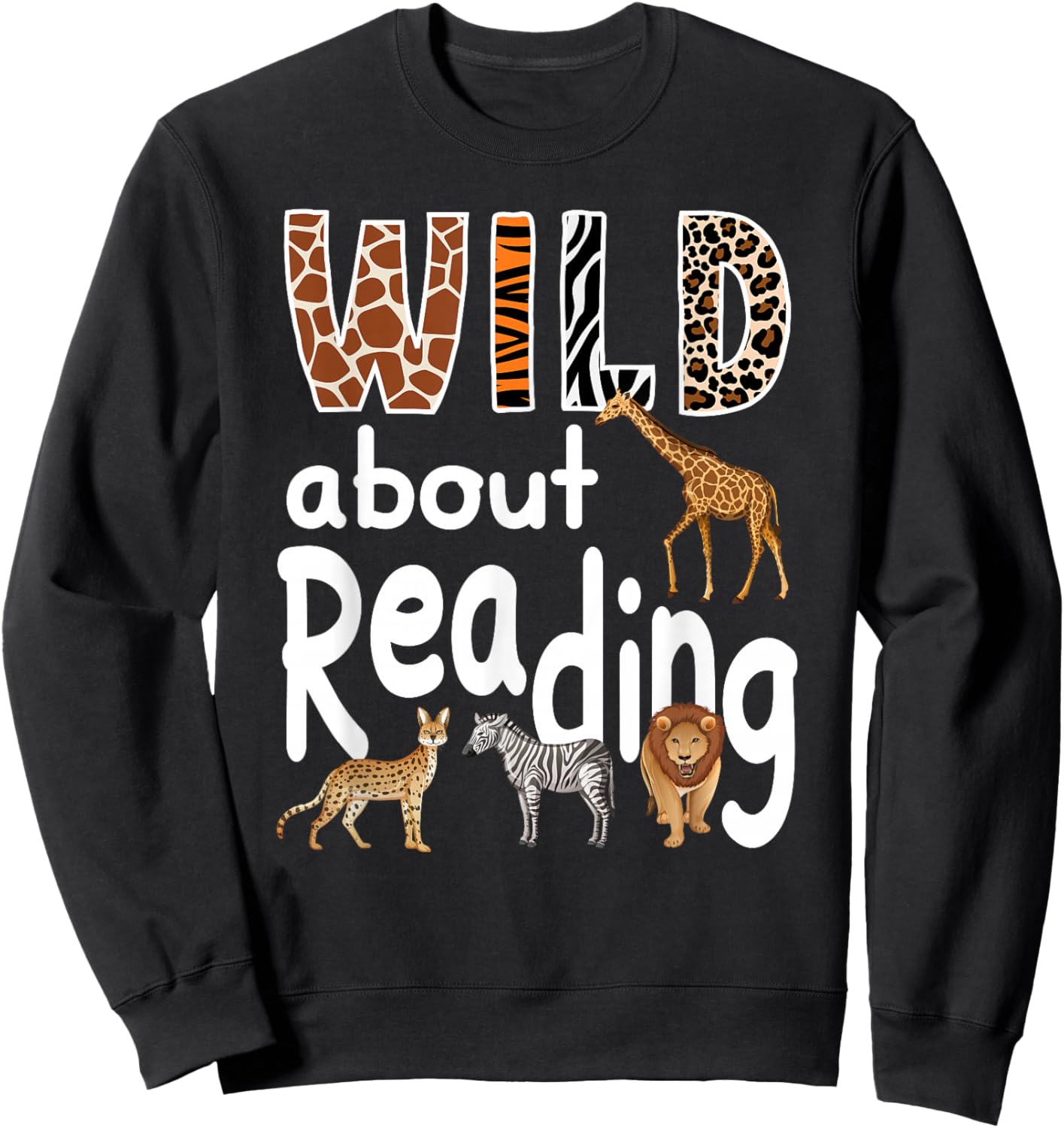 Zoo Animals Wild About Reading Books Reader Lover Librarian Sweatshirt - Sweatshirt | Black