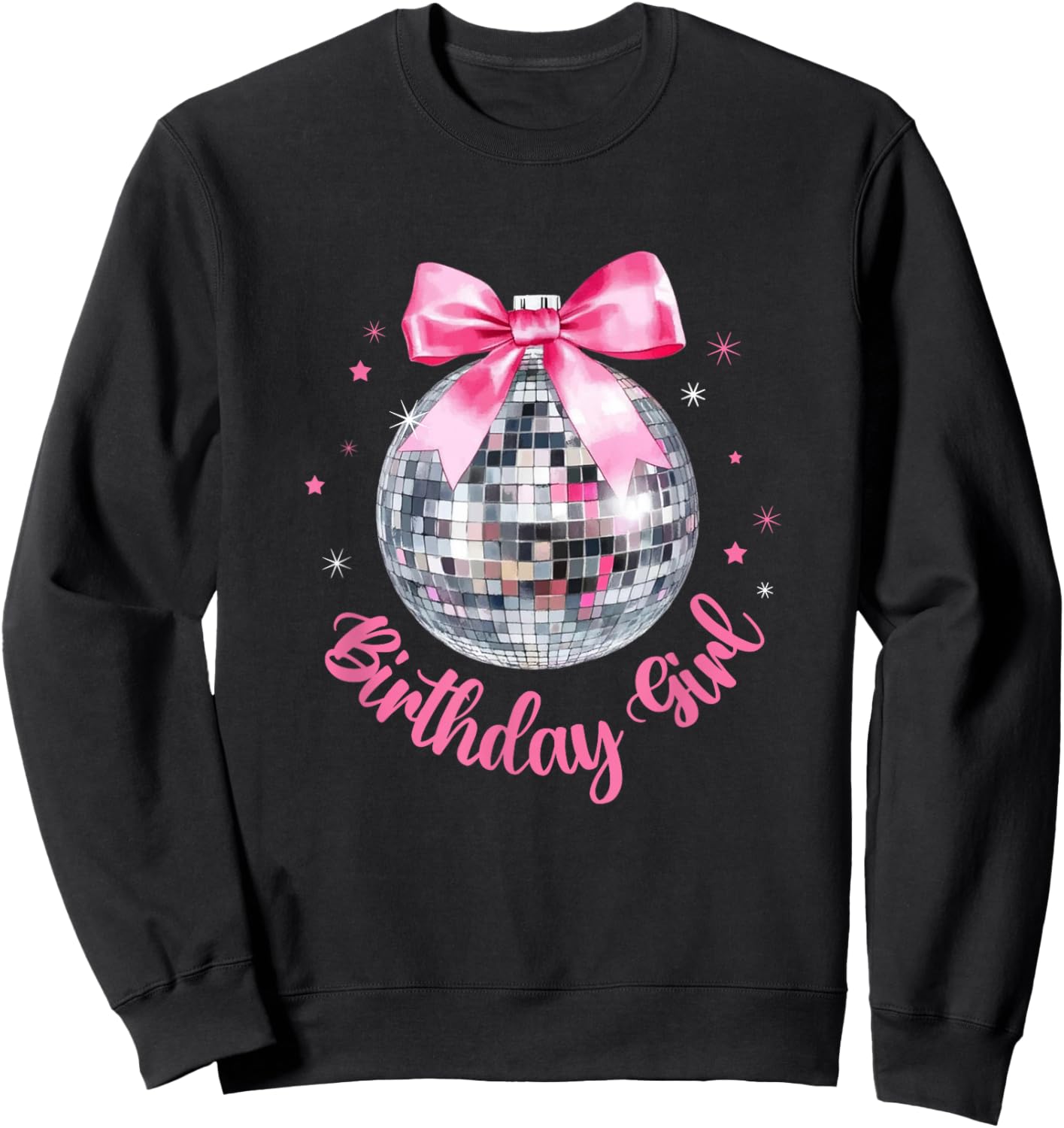 Birthday Girl Coquette Bow Disco Ball Funny Birthday Party Sweatshirt - Sweatshirt | Black