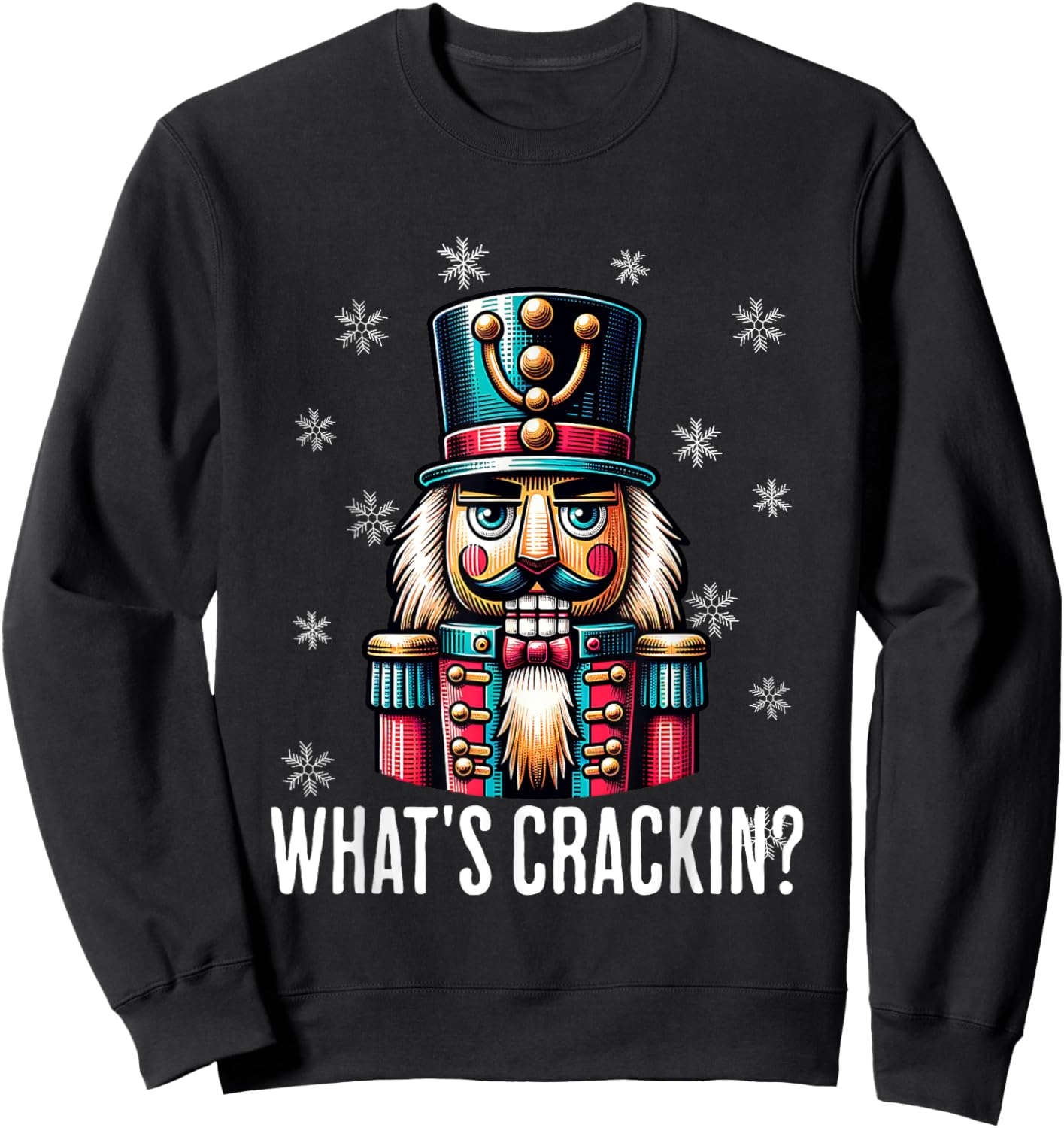 Funny Christmas Nutcracker Men Women Nutcrackers Xmas Sweatshirt - Sweatshirt | Black