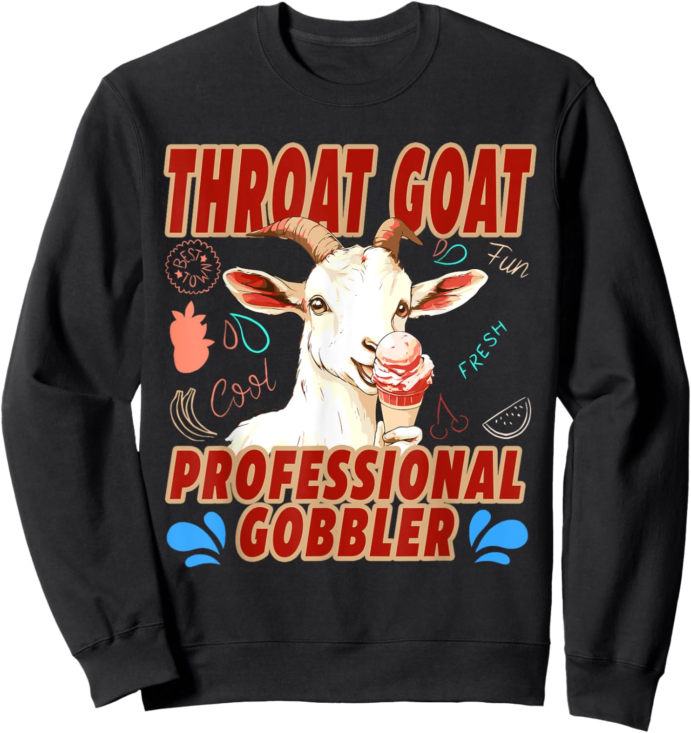 Funny Throat Goat Professional Gobbler Sweatshirt - Sweatshirt | Black