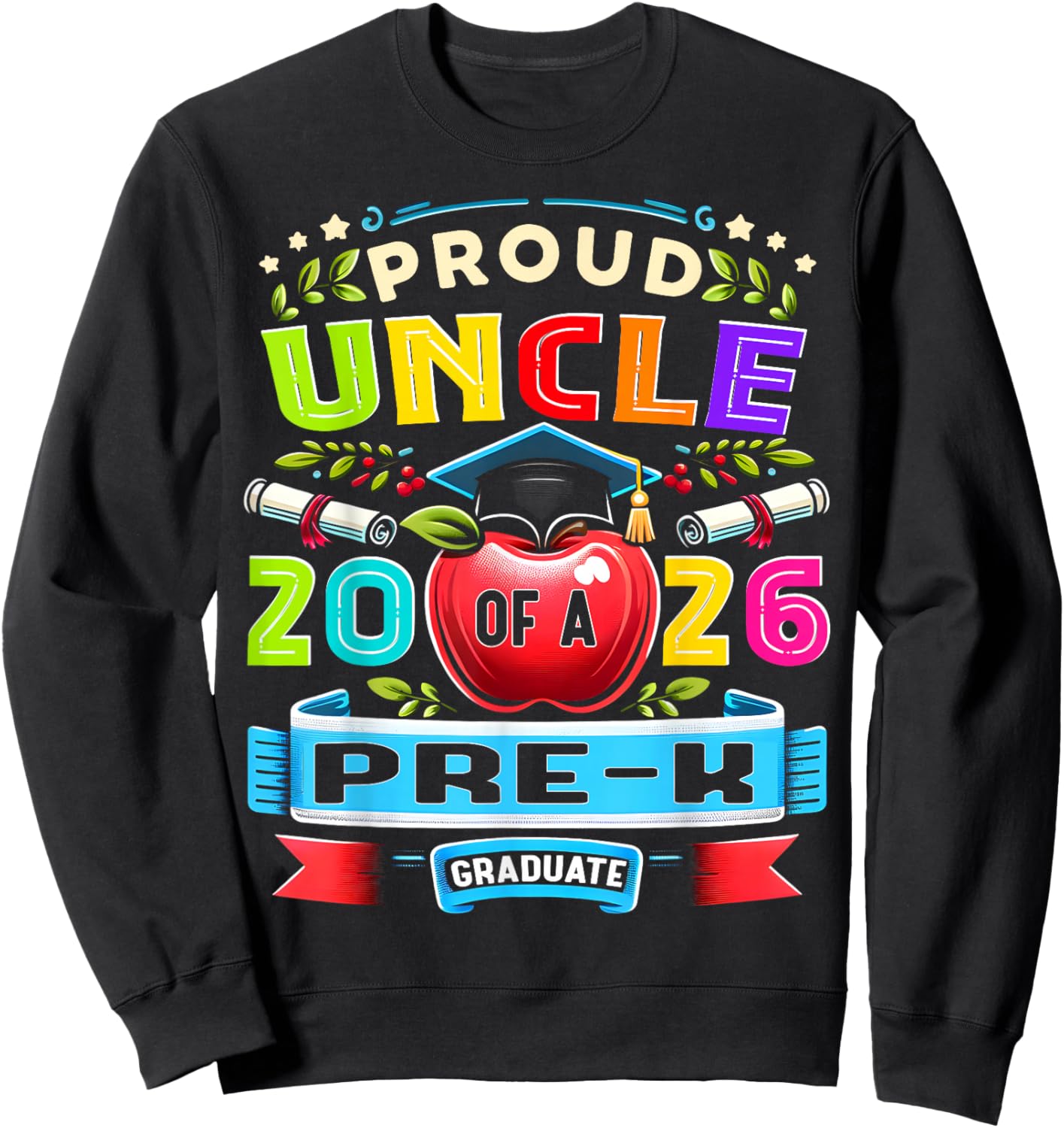 Proud Uncle of 2026 Pre-K Graduate Mothers Day Graduation Sweatshirt - Sweatshirt | Black