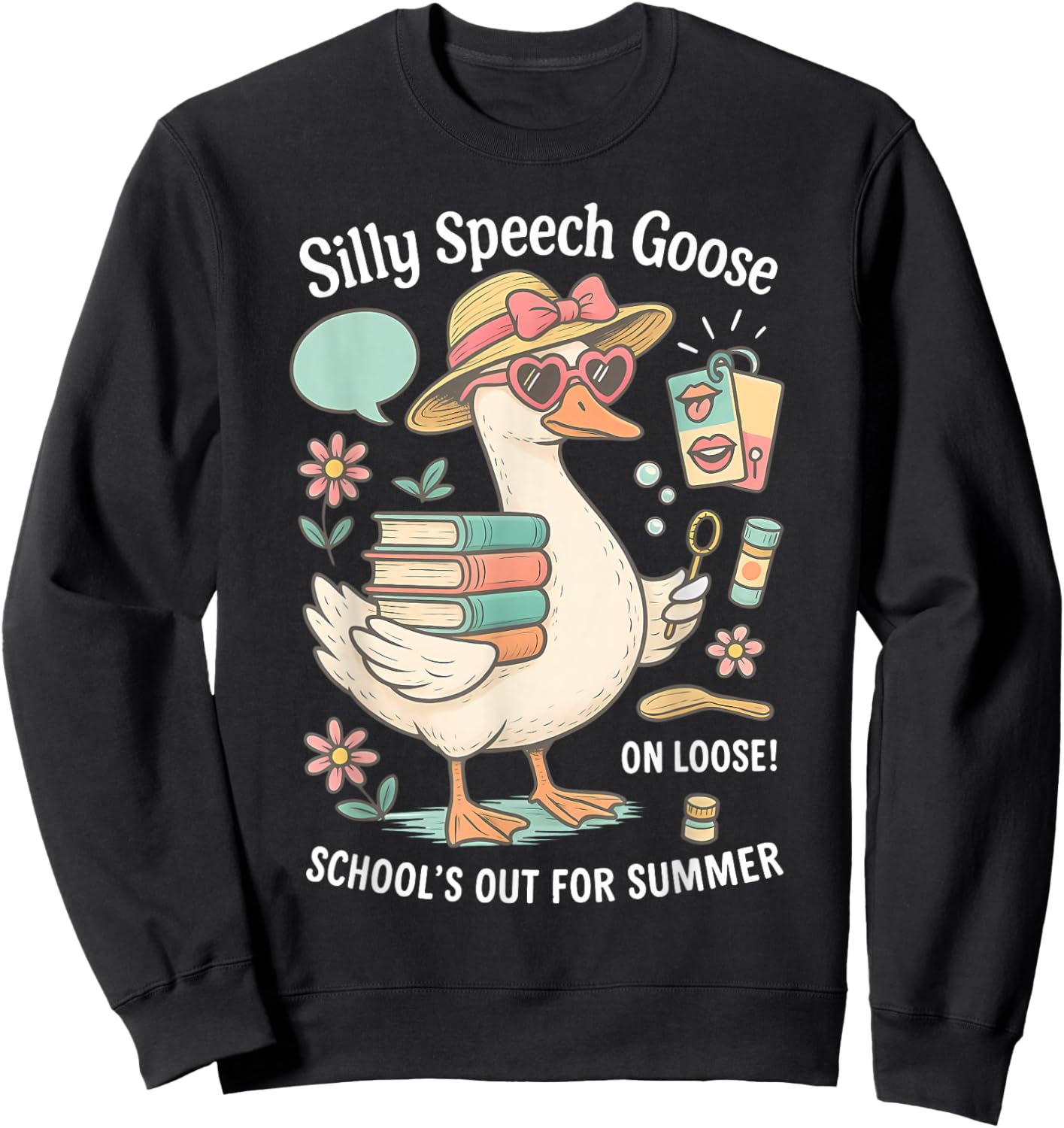 Silly Speech Goose On The Loose SLP School's Out for Summer Sweatshirt - Sweatshirt | Black