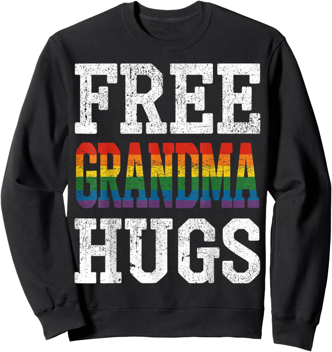 Free Grandma Hugs Pride Month Parade LBGT Hugging Retro Sweatshirt - Sweatshirt | Black