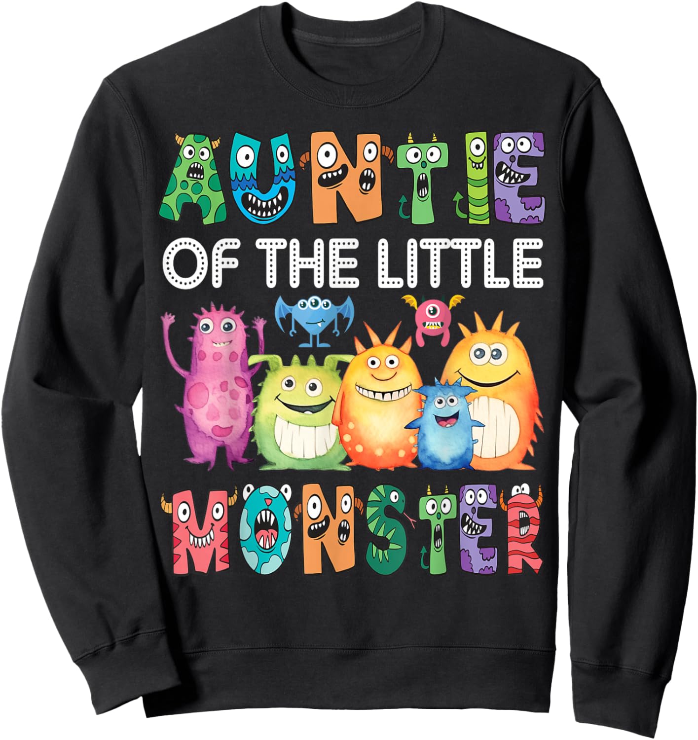 Auntie Of The Little Monster Kids 1St Birthday Party Sweatshirt - Sweatshirt | Black