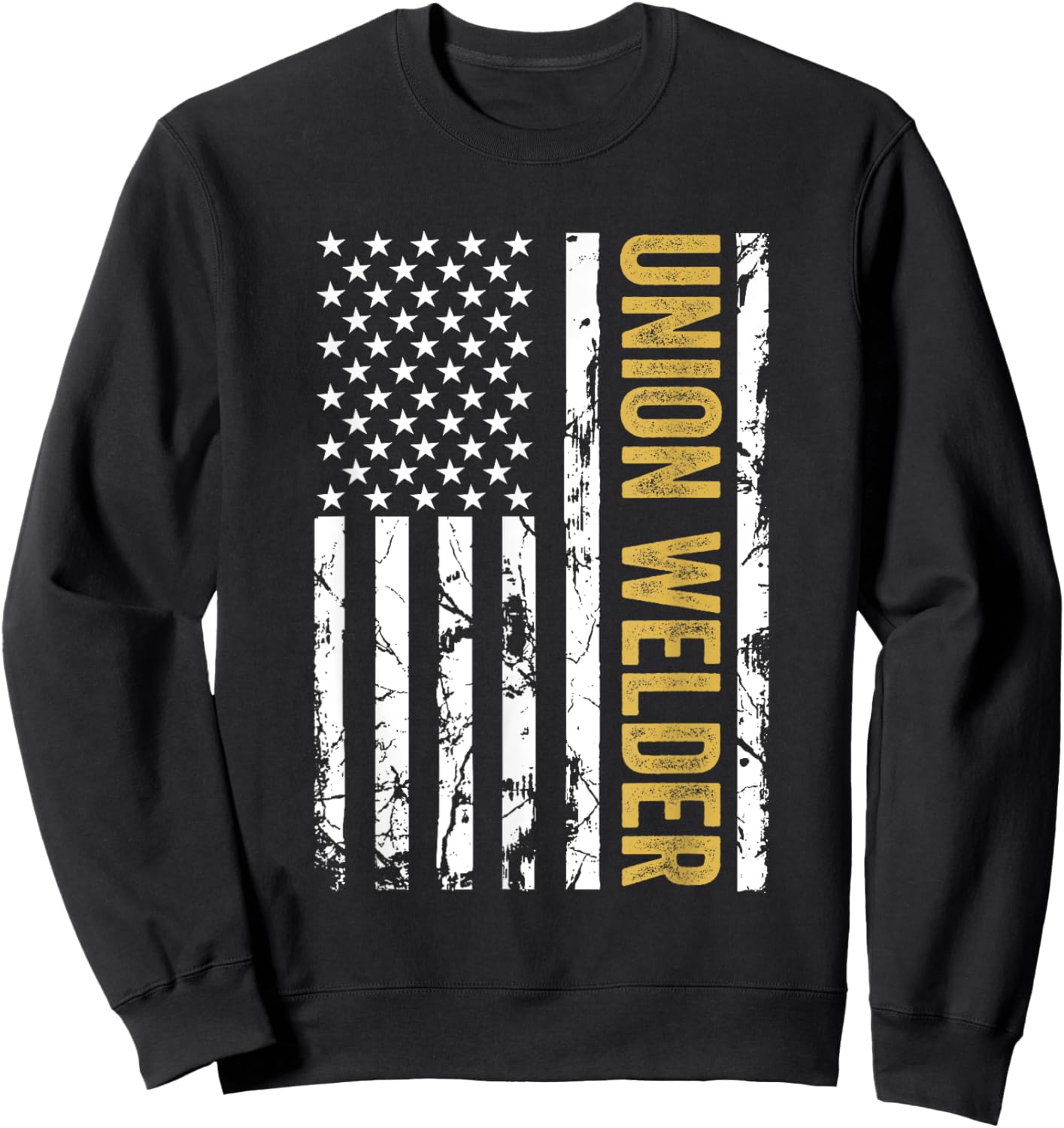 Union Welder USA American Flag Pro Union Workers Rights Sweatshirt - Sweatshirt | Black