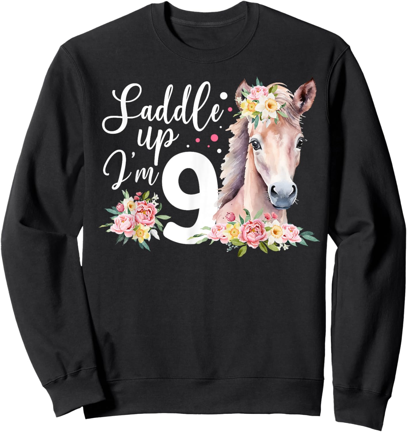 9th Horse Birthday Nine Year Old Girl Horses Birthday Sweatshirt - Sweatshirt | Black