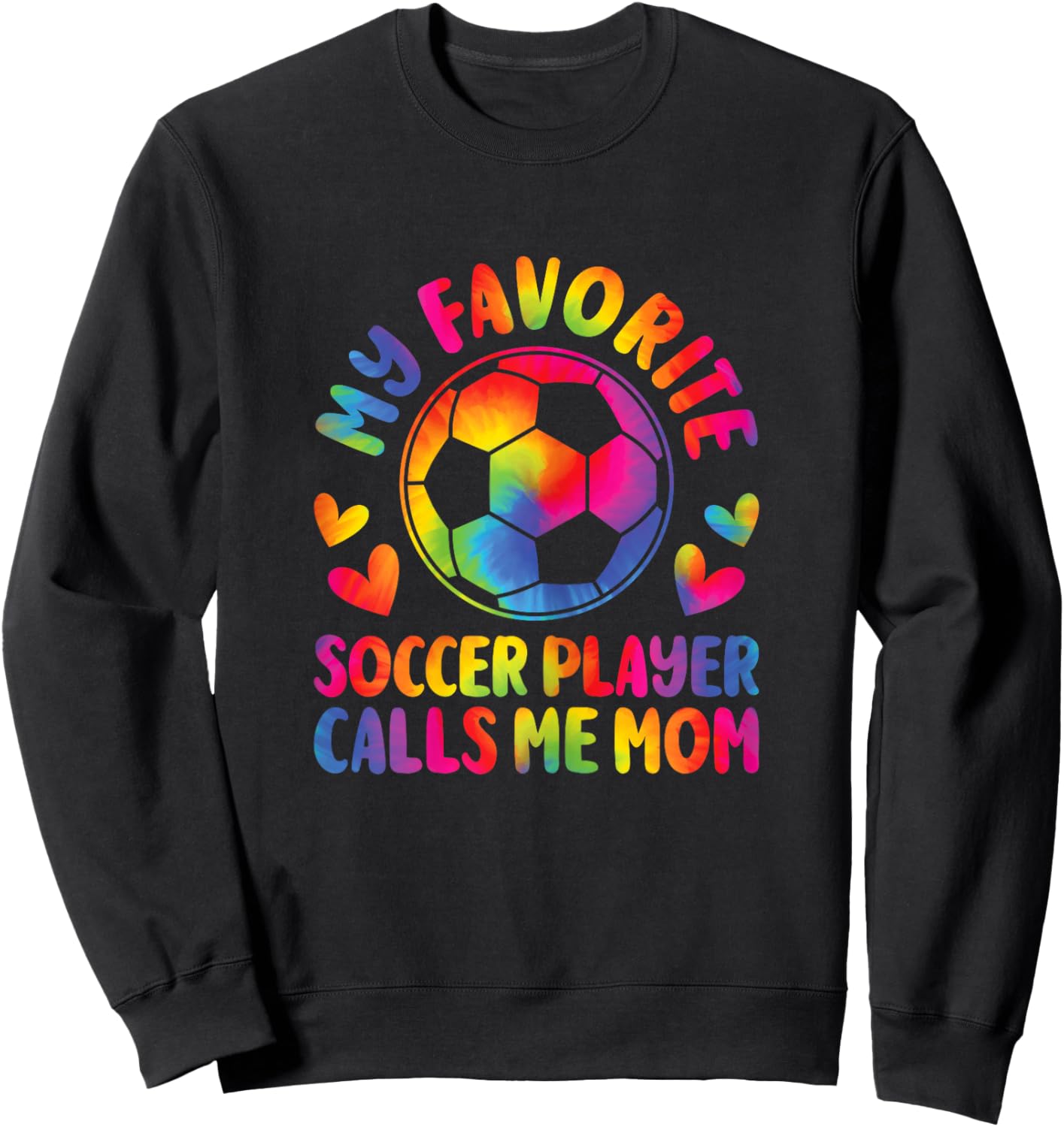 My Favorite Soccer Player Calls Me Mom Cute Soccer Mom Sweatshirt - Sweatshirt | Black