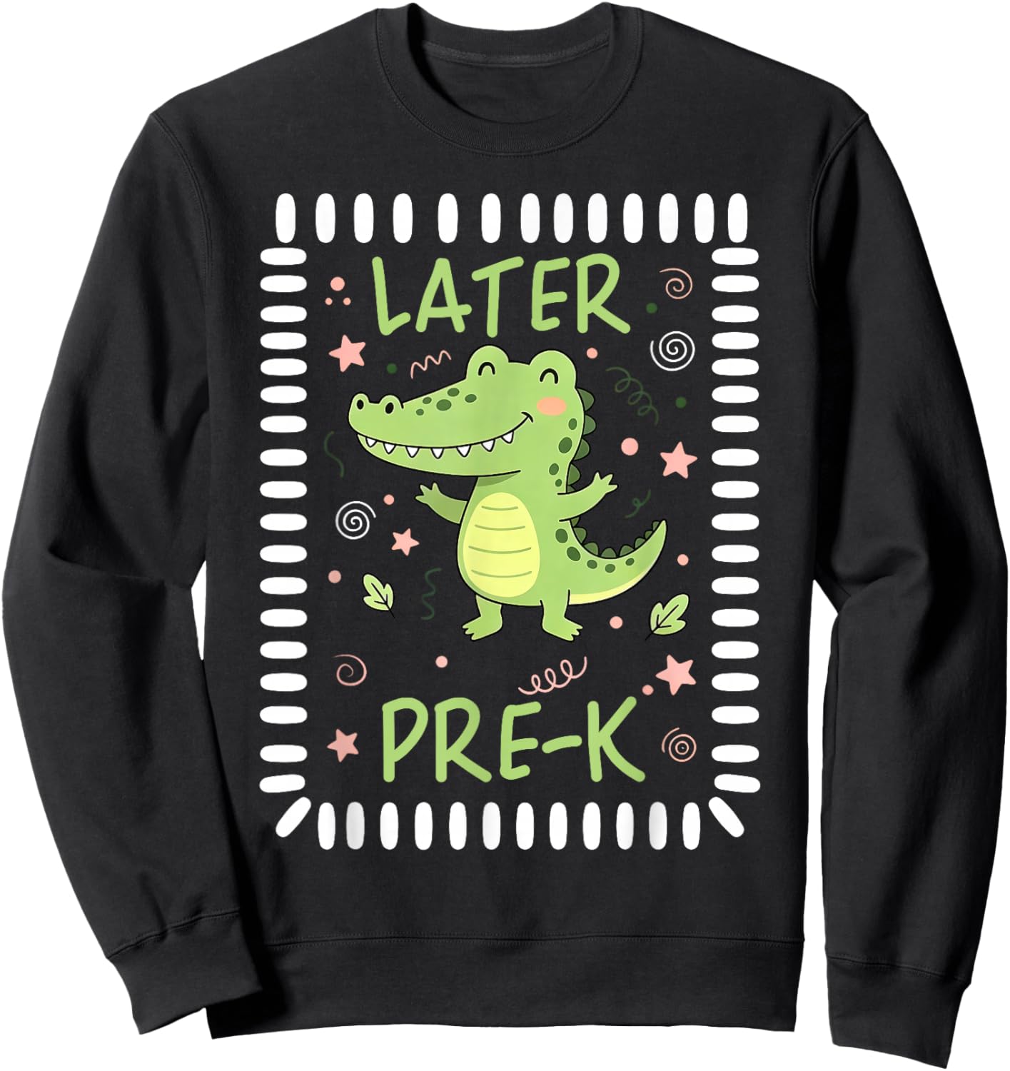See You Later Pre-K Preschool Last Day Teacher Alligator Sweatshirt - Sweatshirt | Black