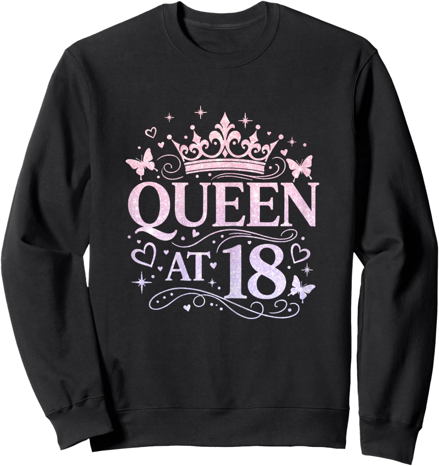 Queen at 18 Years Old 18th Birthday Teenage Girls Birthday Sweatshirt - Sweatshirt | Black
