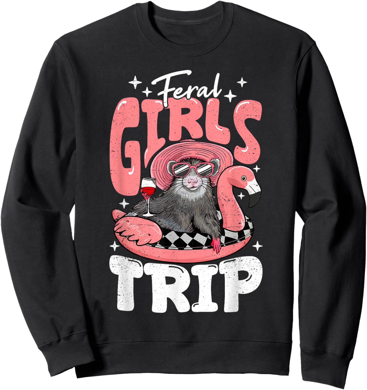 Feral Girls Trip Possum For Opossum Women Sweatshirt - Sweatshirt | Black