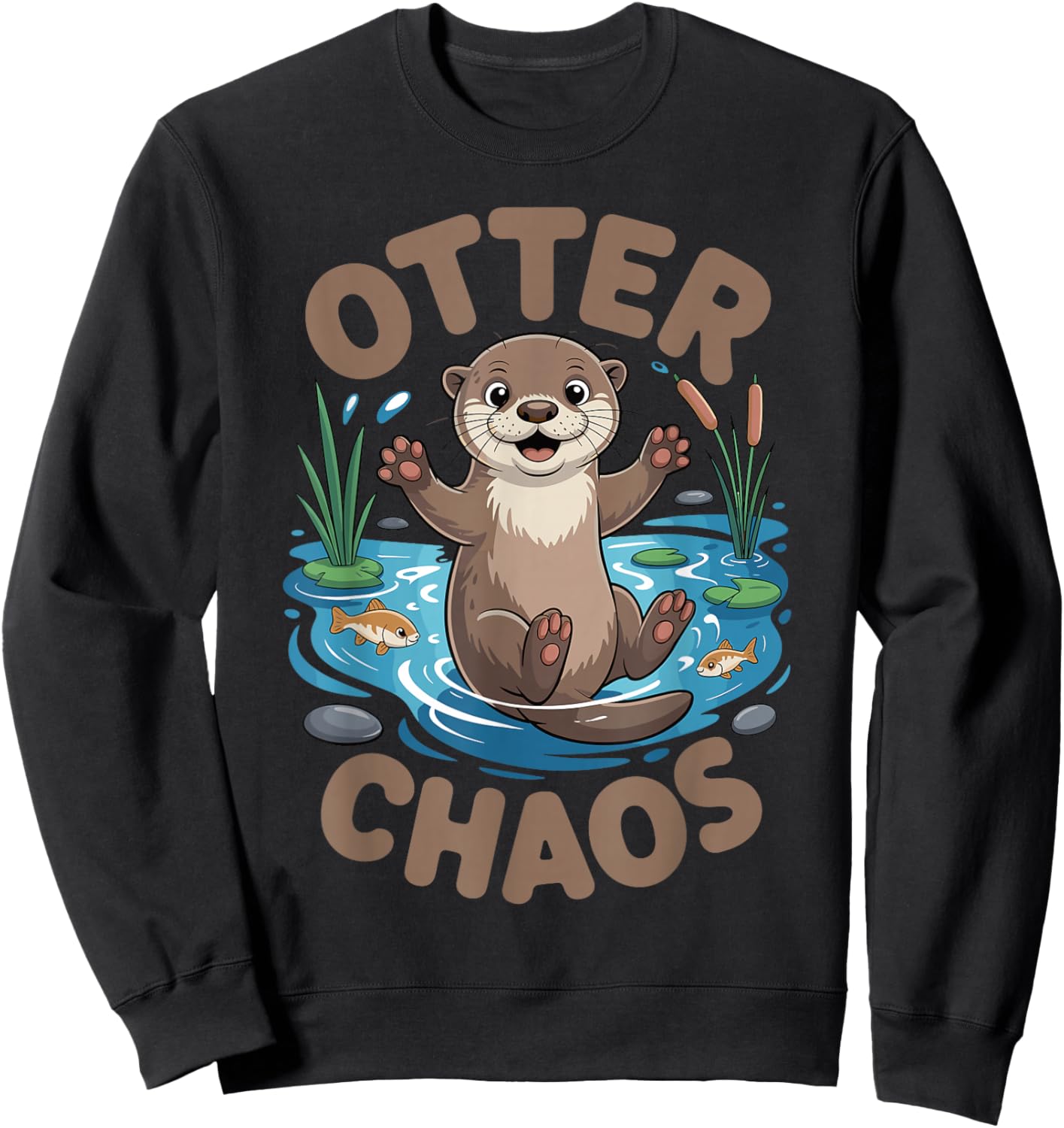Otter Chaos Funny Animal Pun Nature Humor Sweatshirt - Sweatshirt | Black