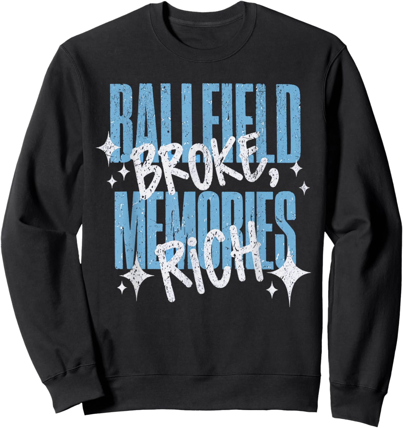 Ballfield Broke Memories Rich Baseball Softball Mama Vintage Sweatshirt - Sweatshirt | Black