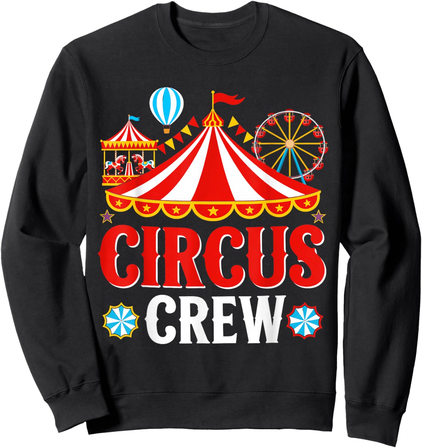 Circus Crew Circus Carnival Costume Fancy Dress Sweatshirt - Sweatshirt | Black