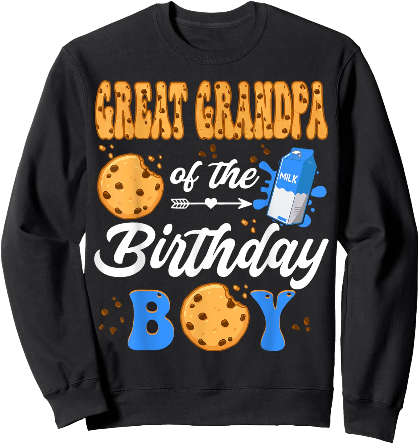 Great Grandpa Of The Birthday Boy Milk Cookies 1St Birthday Sweatshirt - Sweatshirt | Black