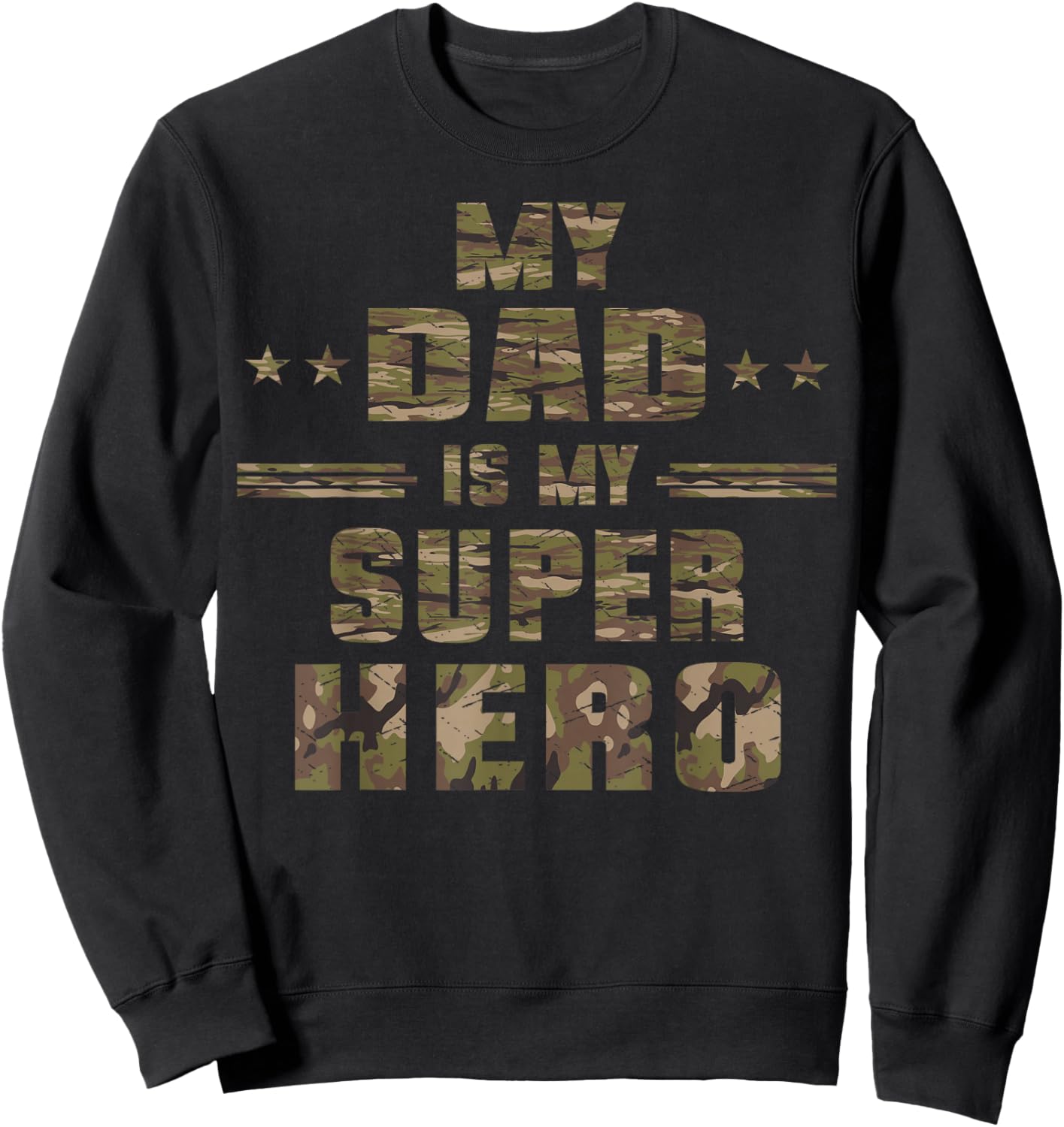 My Dad Is My Super Hero Daddy Pa Fathers Day Sweatshirt - Sweatshirt | Black