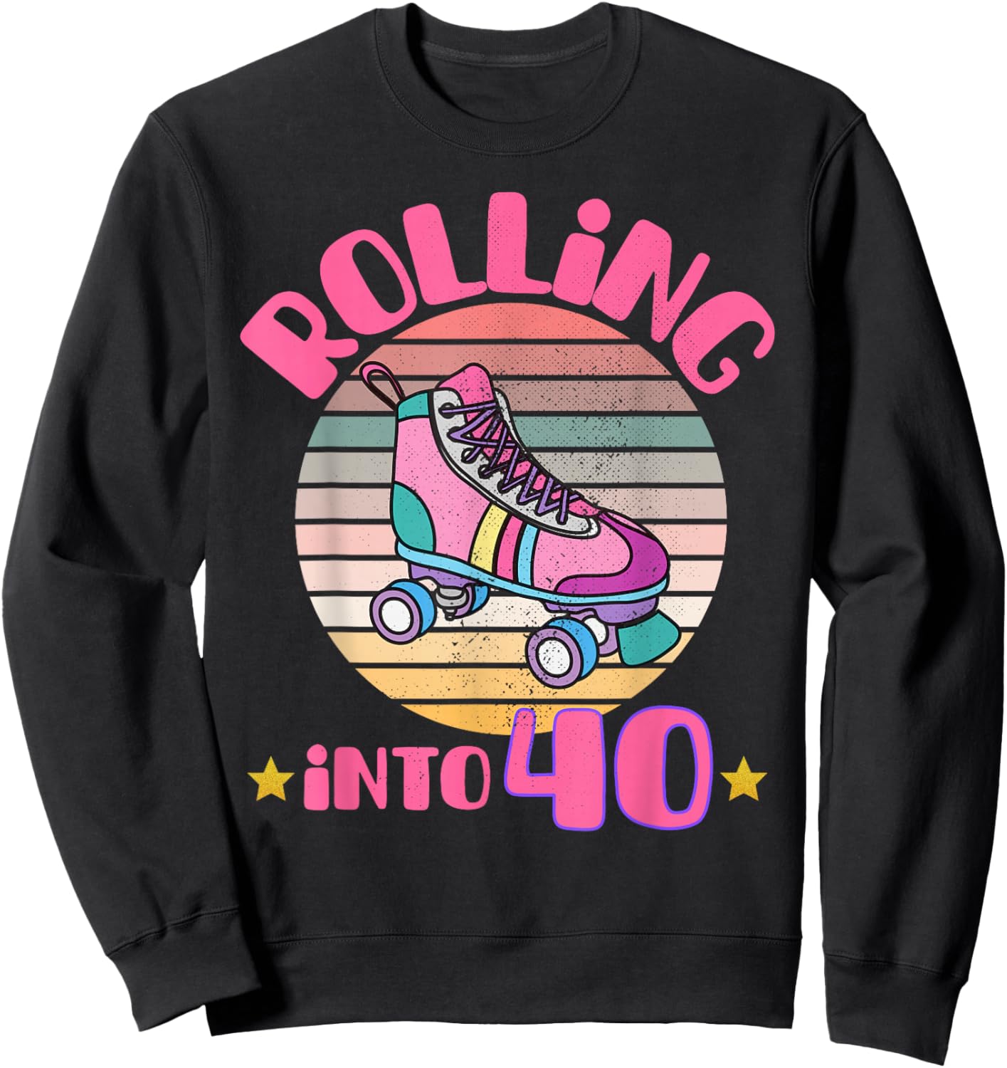 Roller Skating 40 Year Old Birthday Girl Rolling Into 40 Sweatshirt - Sweatshirt | Black