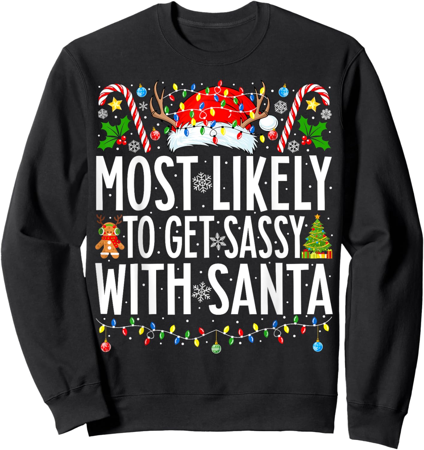 Most Likely To Get Sassy With Santa Xmas Family Christmas Sweatshirt - Sweatshirt | Black