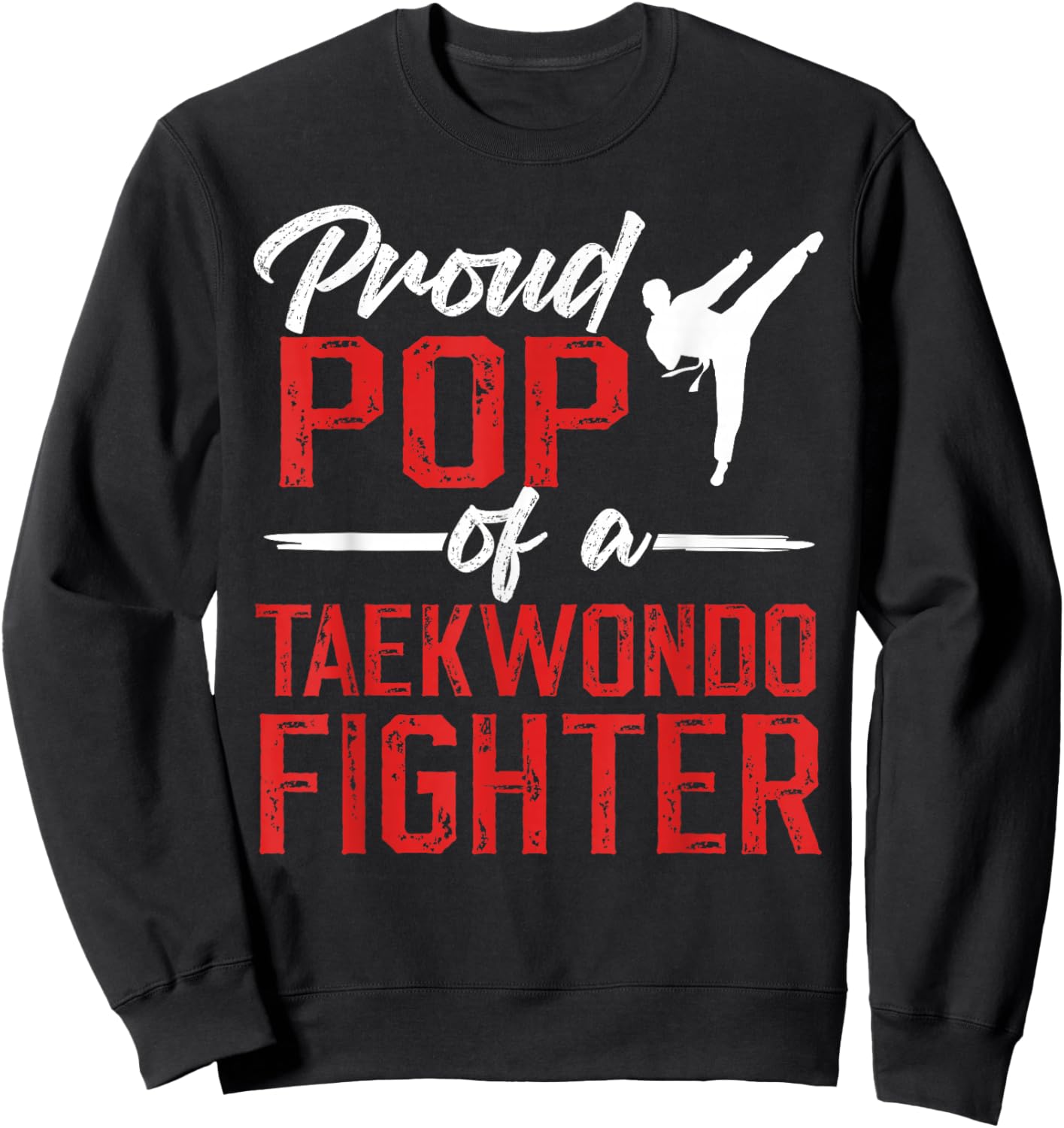 Proud Pop of A Taekwondo Fighter Pop Taekwondo Pop Sweatshirt - Sweatshirt | Black
