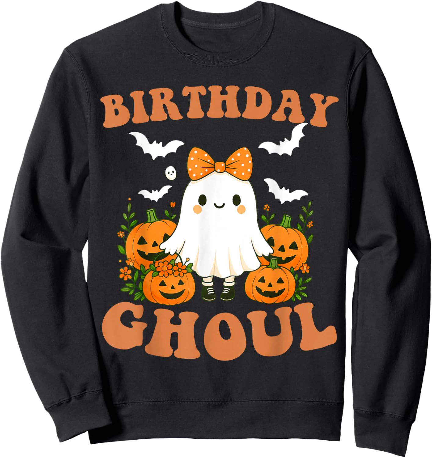 Birthday Ghoul Funny Spooky Ghost Halloween Birthday Girl Sweatshirt - Sweatshirt | Black