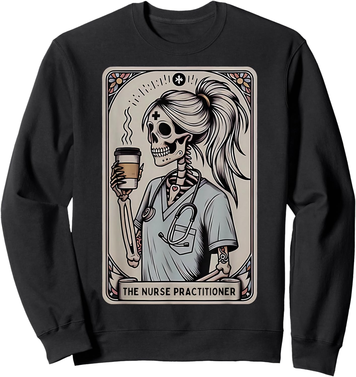 Nurse Practitioner Tarot Card Skeleton Halloween Witch Vibes Sweatshirt - Sweatshirt | Black